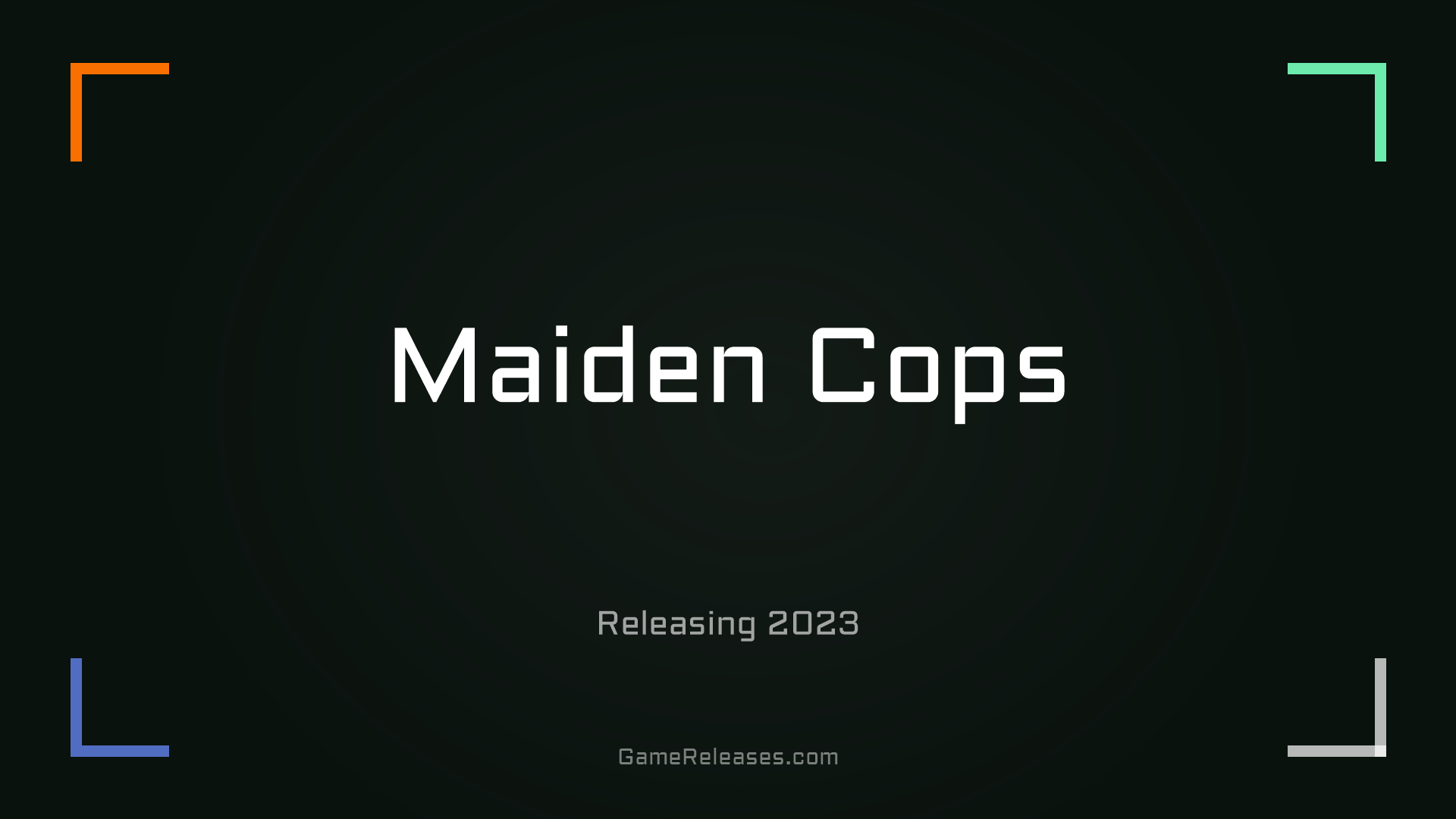 Maiden Cops