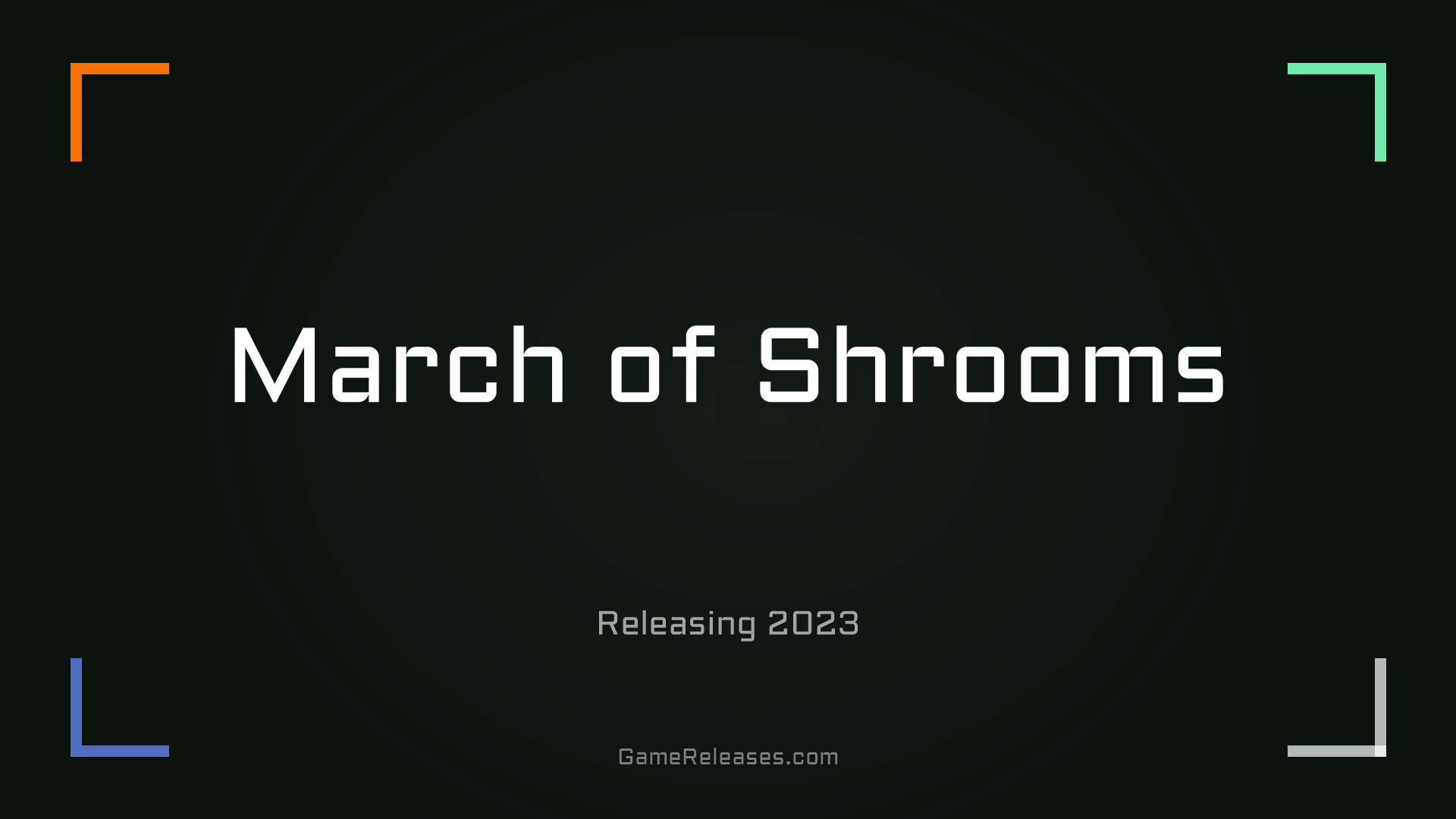 March of Shrooms