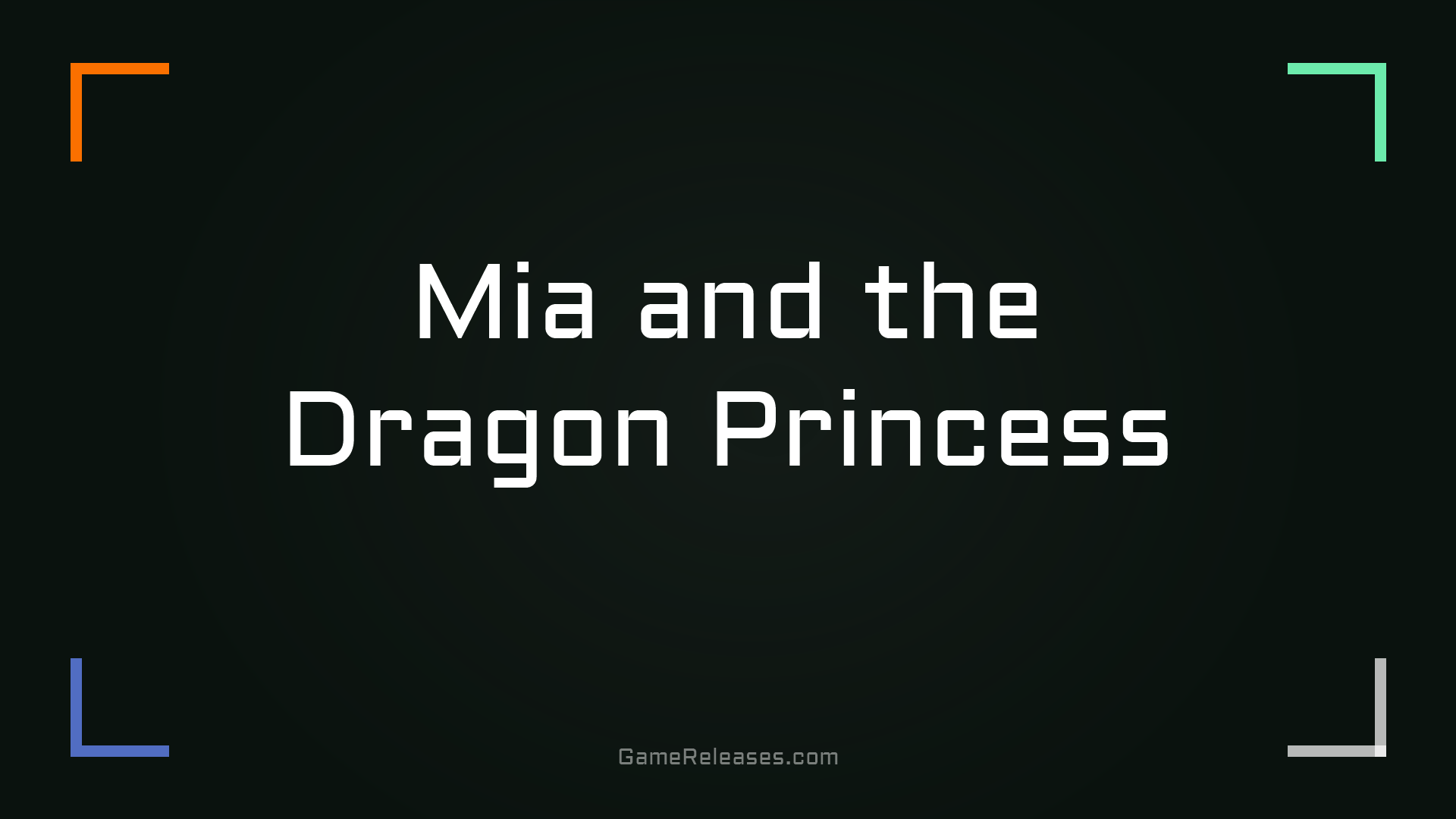 Mia and the Dragon Princess