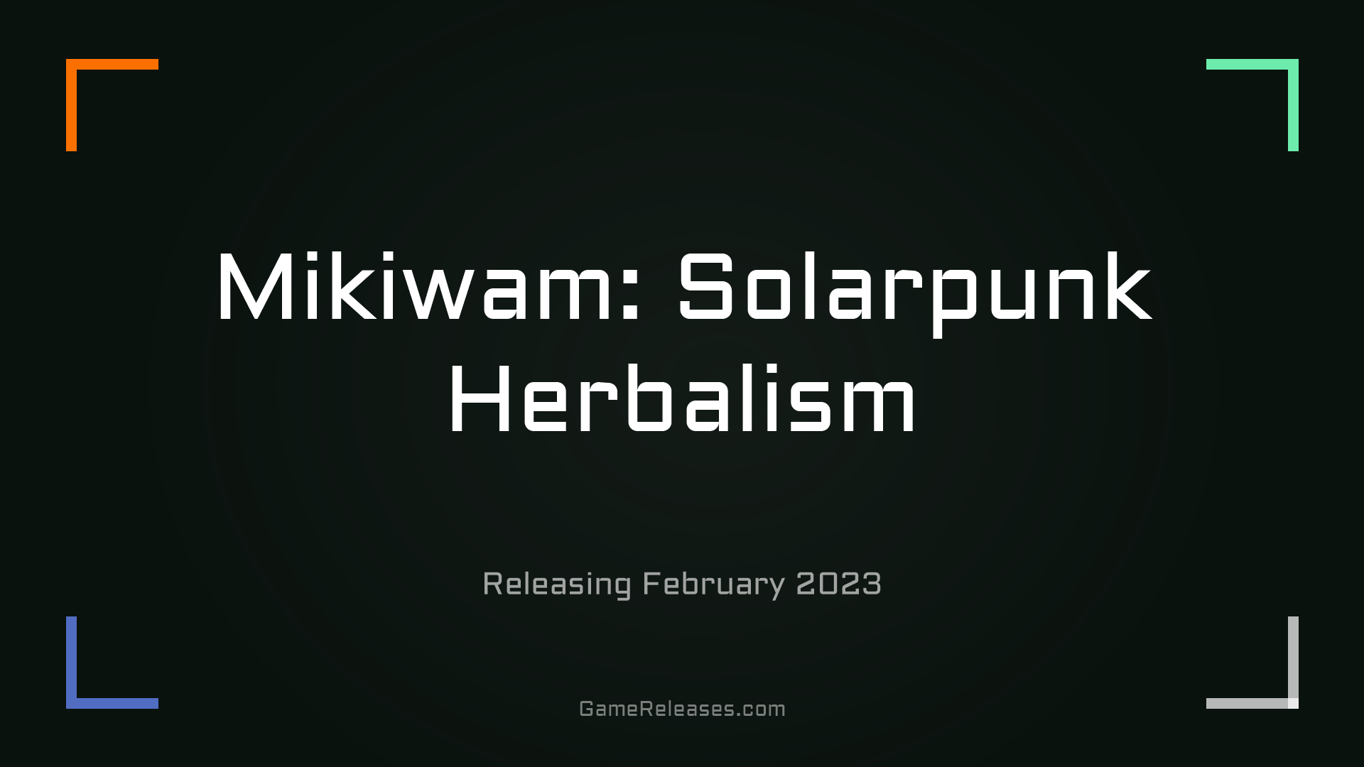 Mikiwam: Solarpunk Herbalism