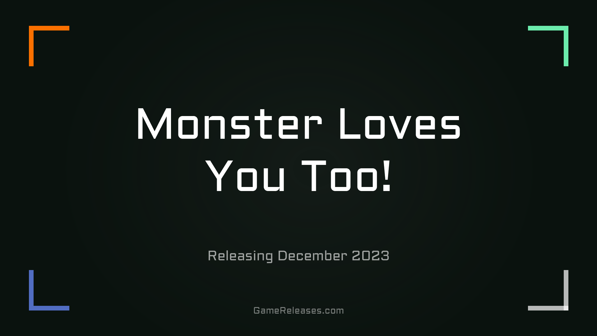 Monster Loves You Too! trailer
