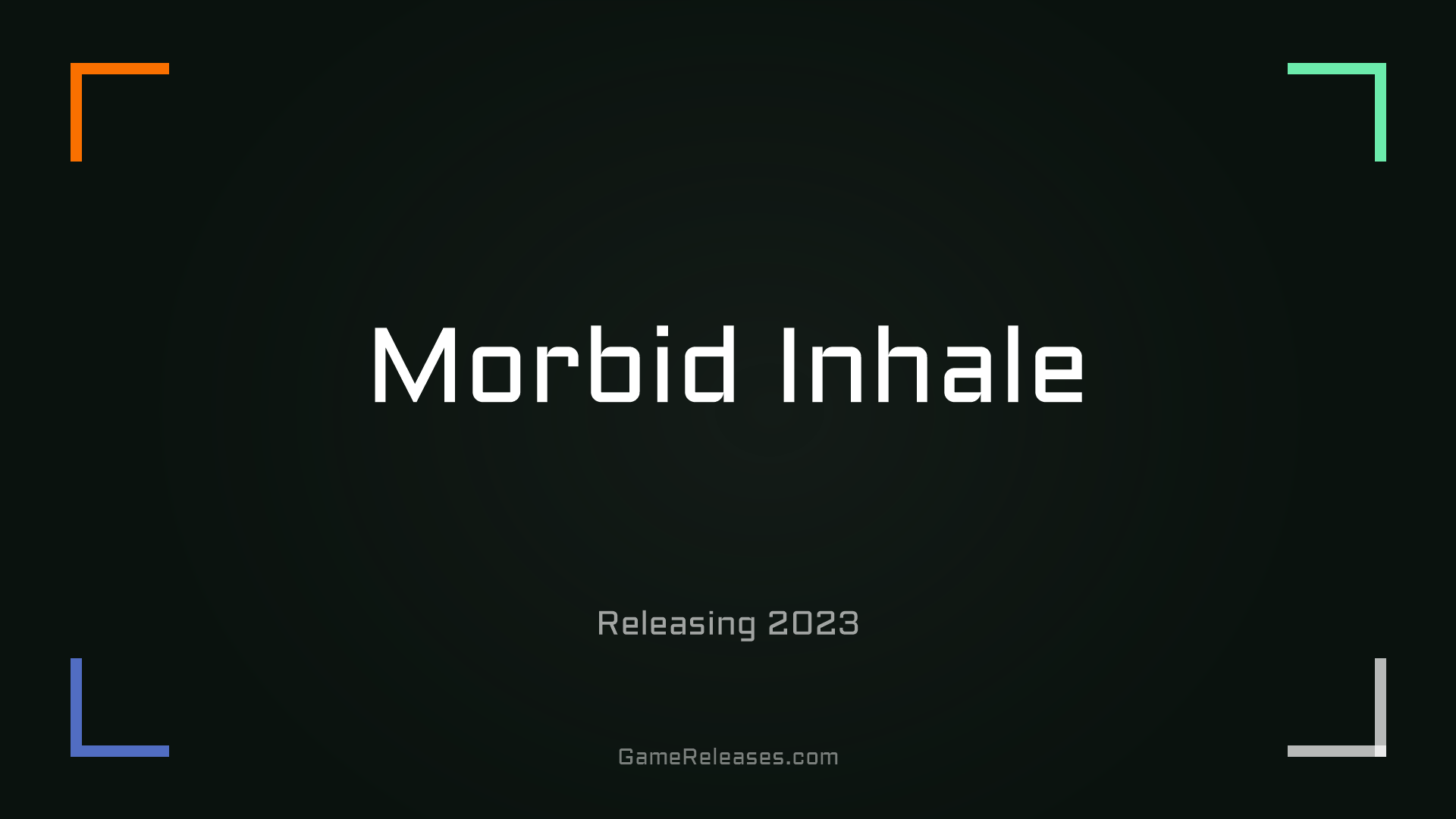 Morbid Inhale