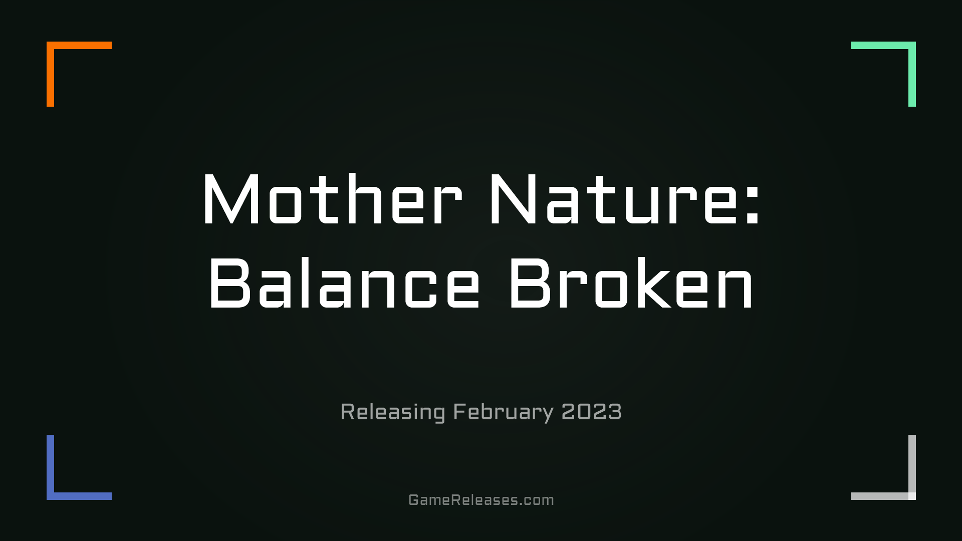 Mother Nature: Balance Broken