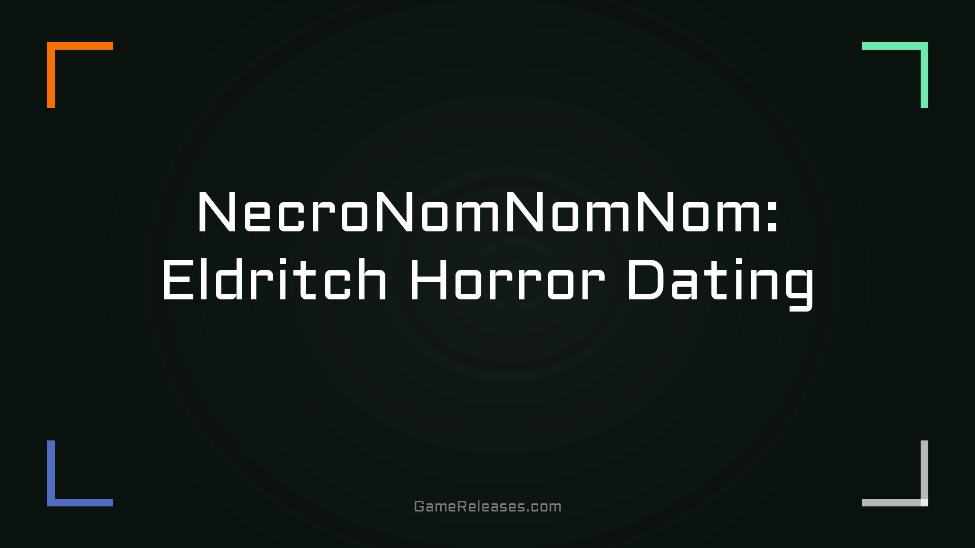 NecroNomNomNom: Eldritch Horror Dating