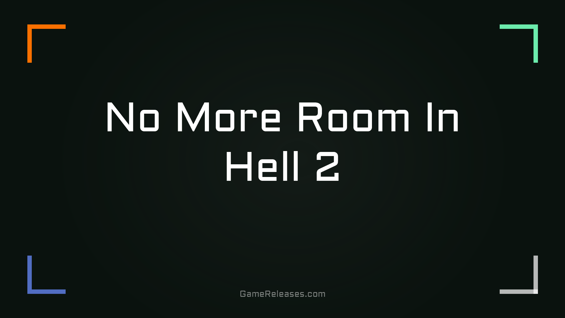 No More Room In Hell 2