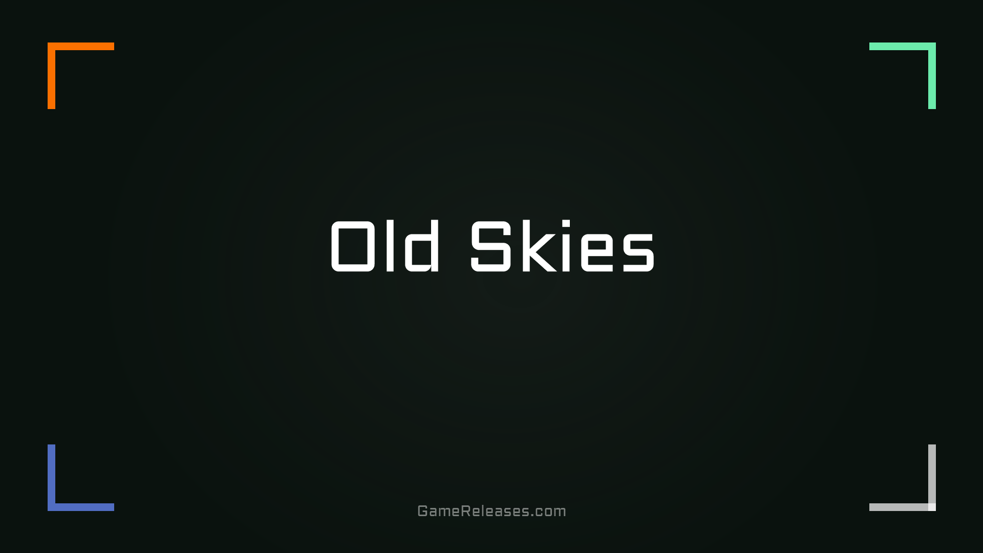 Old Skies trailer