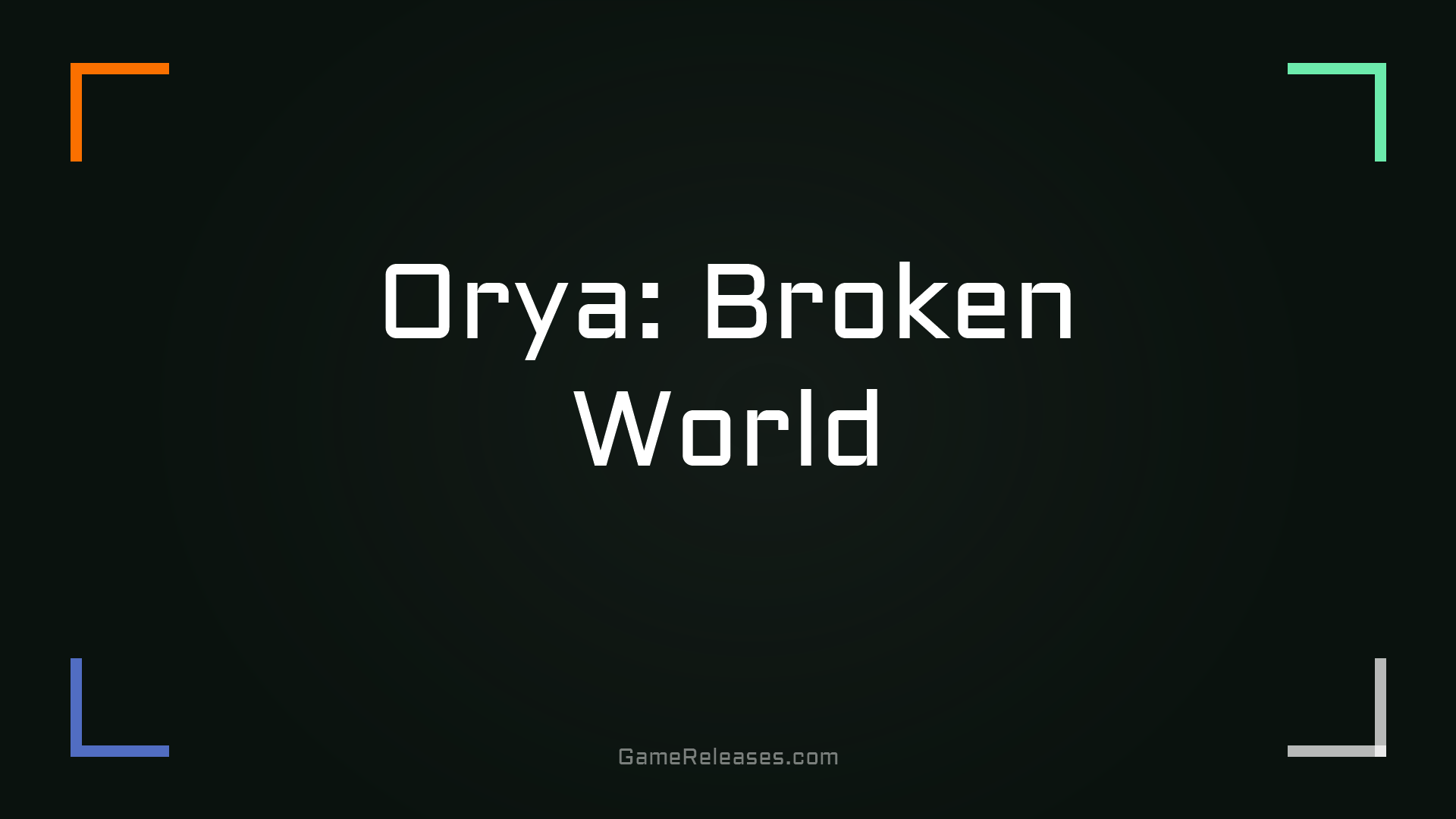 Orya: Broken World