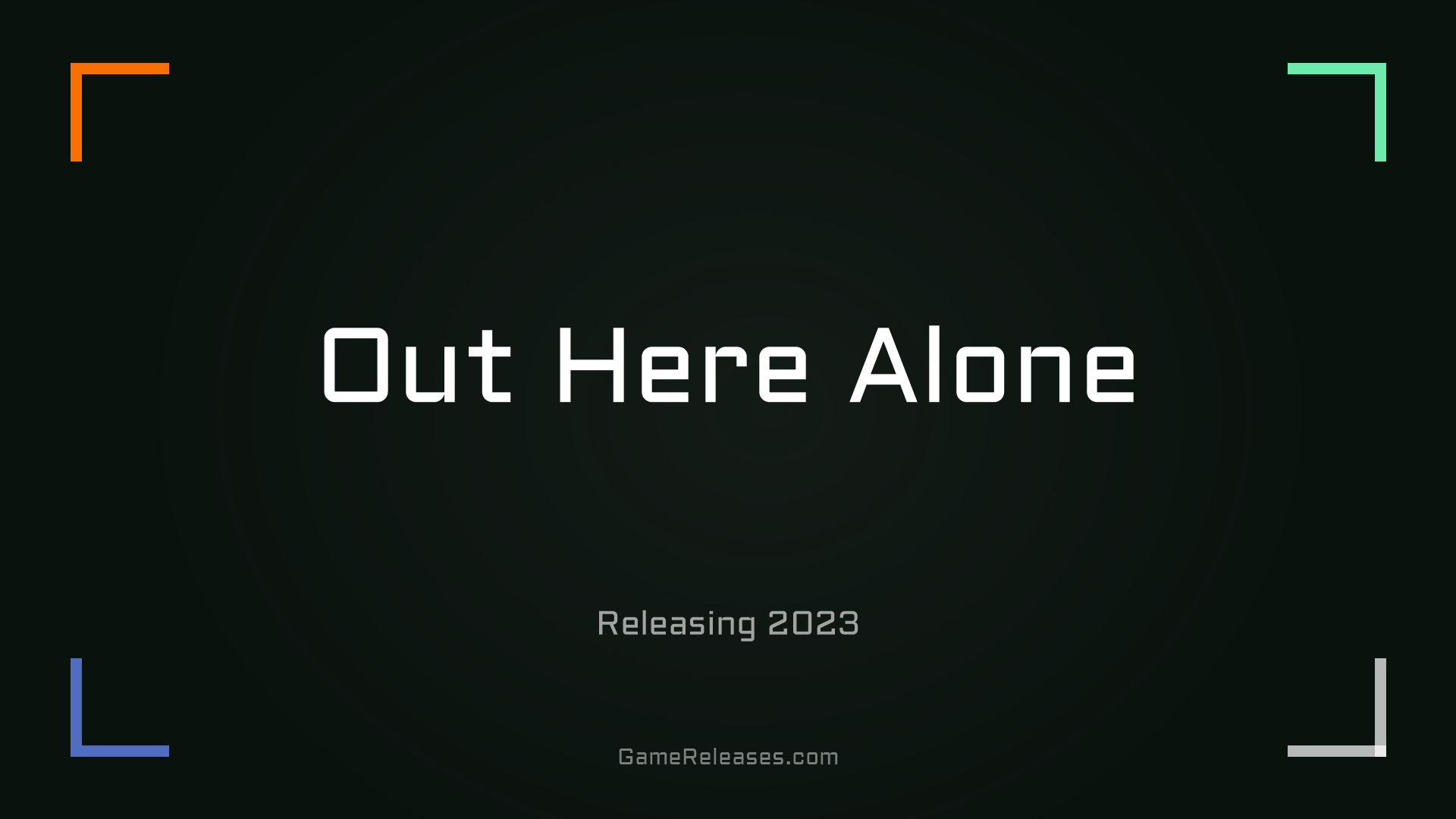 Out Here Alone
