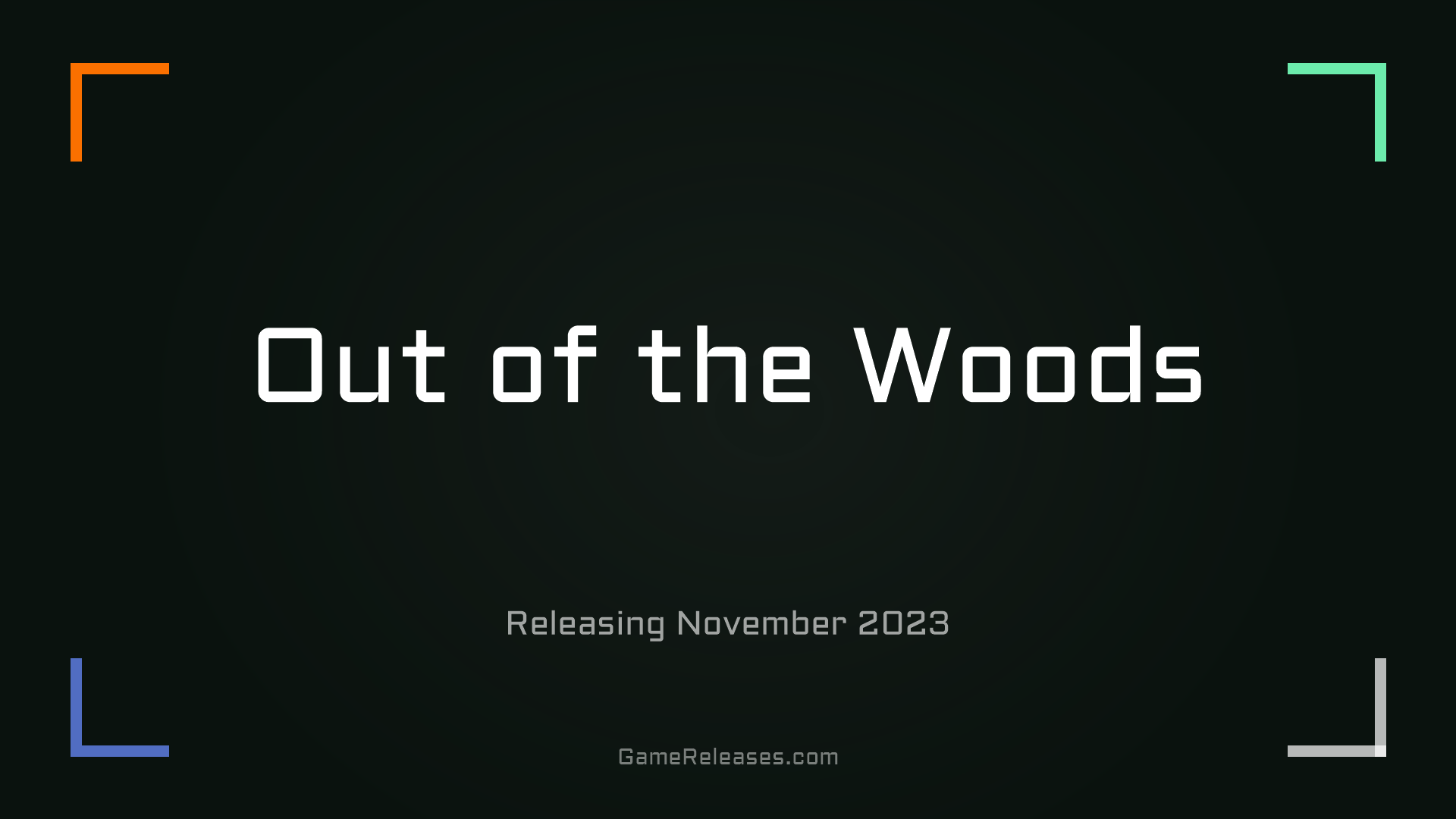 Out of the Woods