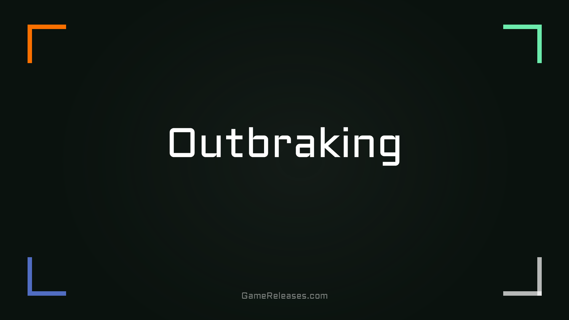 Outbraking