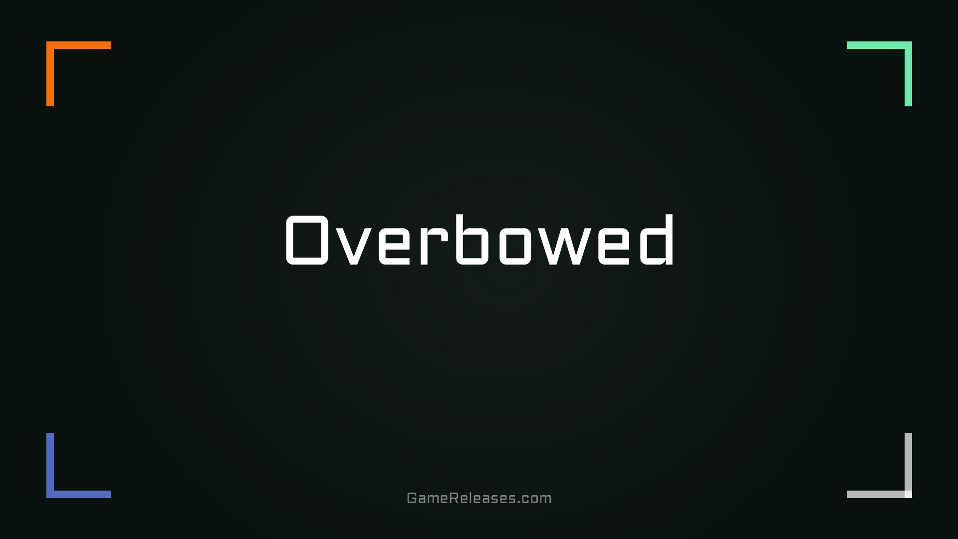 Overbowed