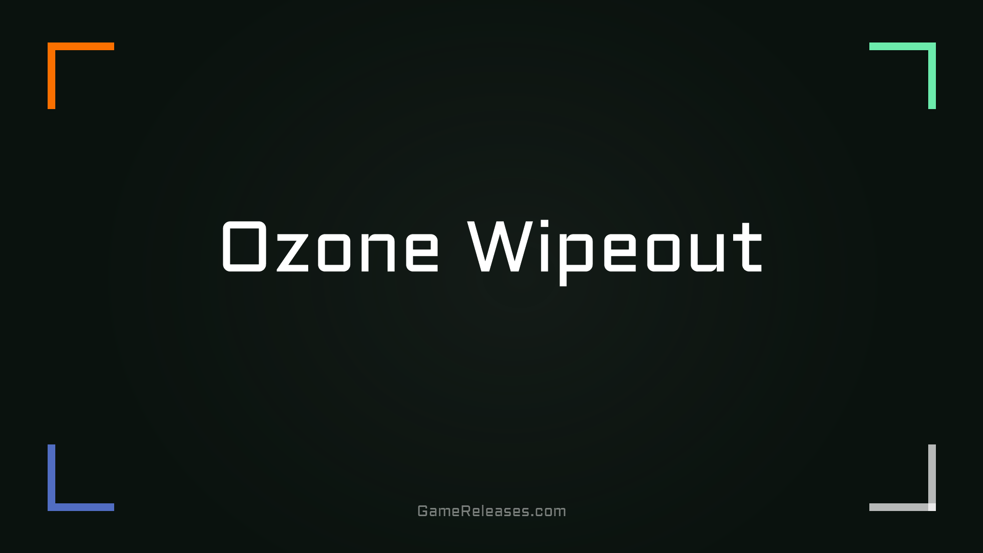 Ozone Wipeout