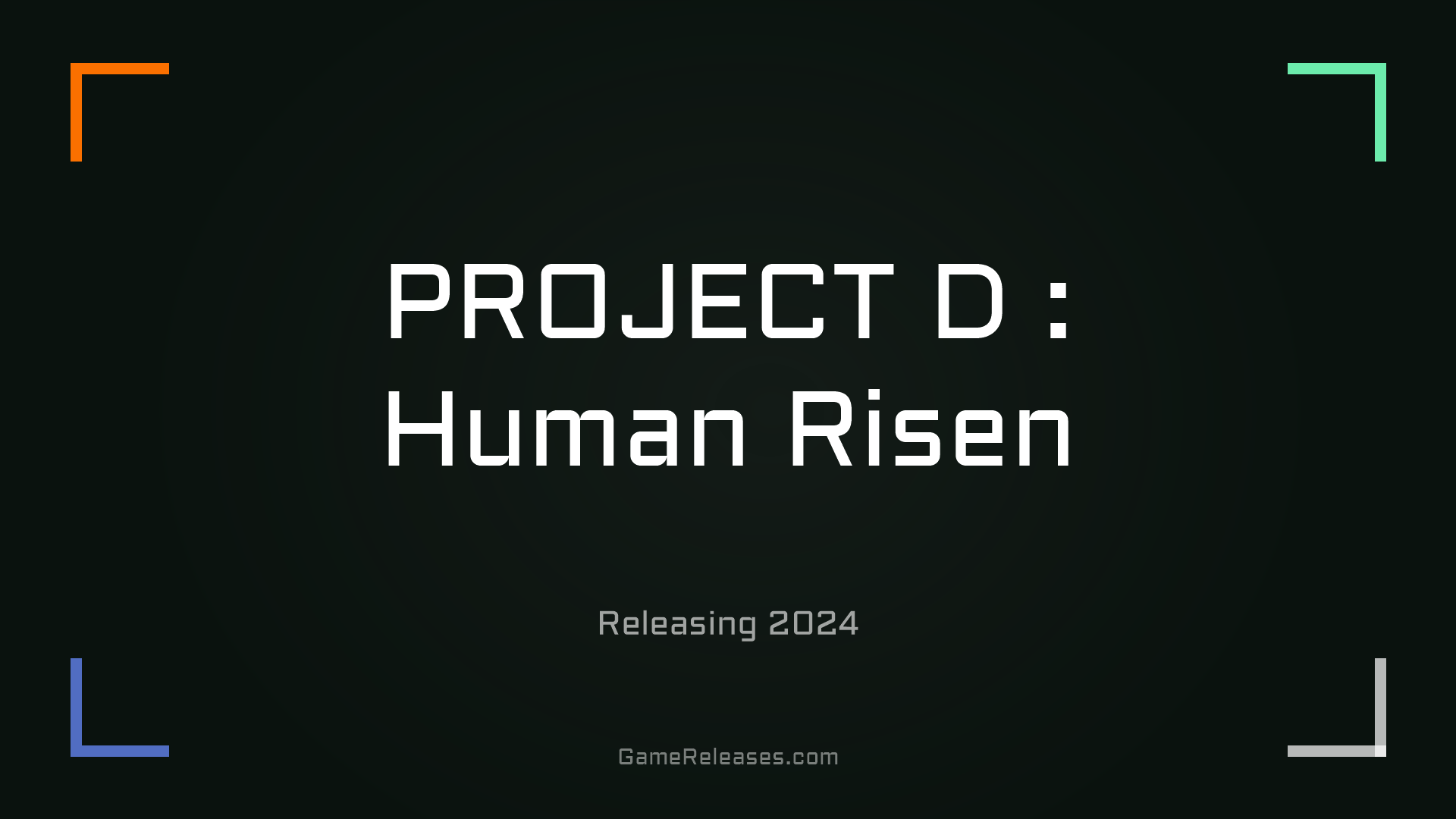 PROJECT D : Human Risen