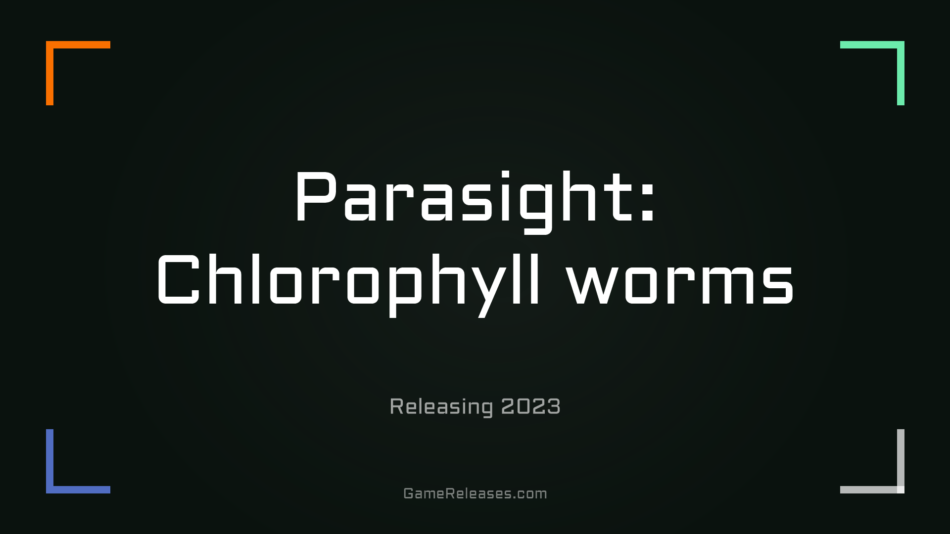 Parasight: Chlorophyll worms