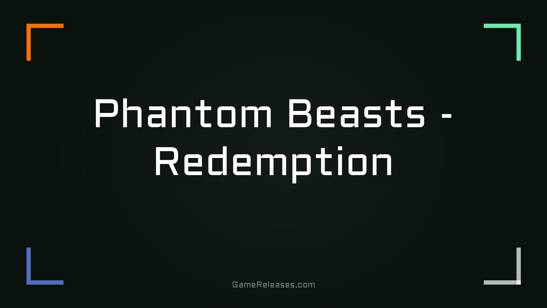 Phantom Beasts - Redemption