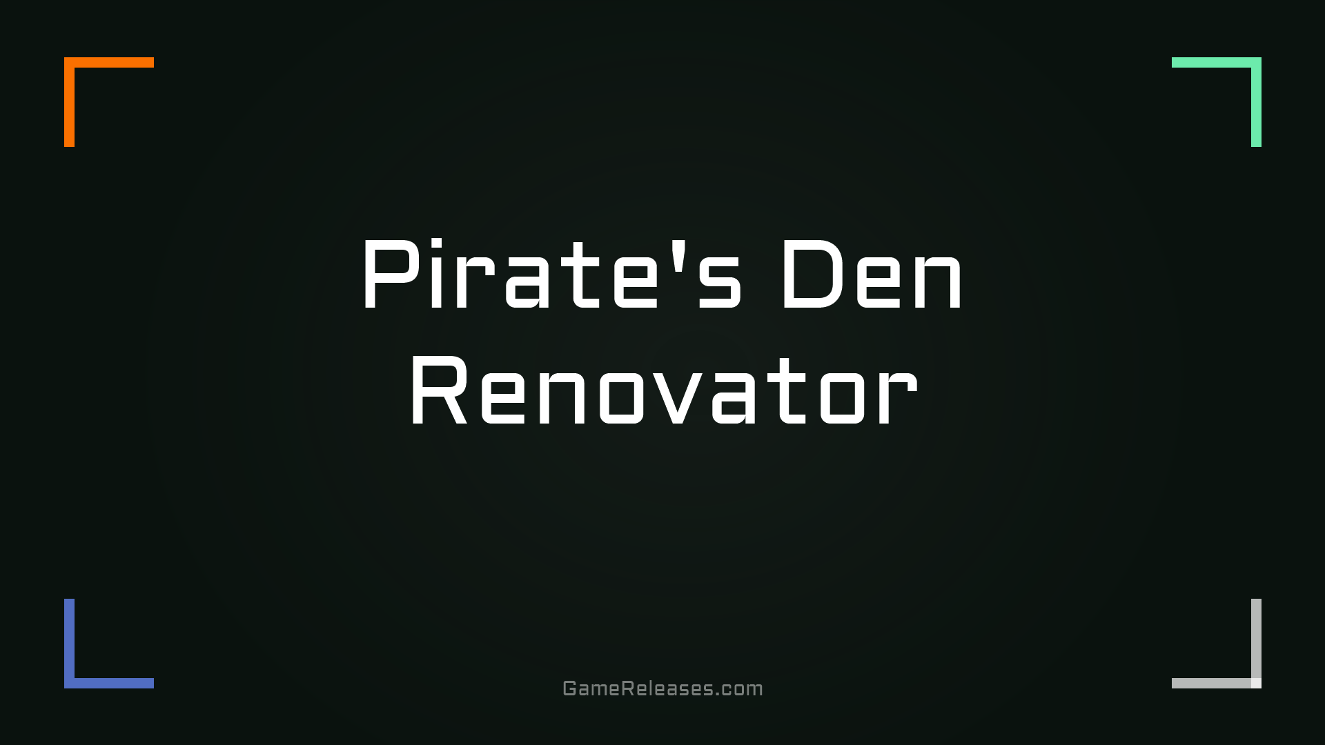 Pirate's Den Renovator
