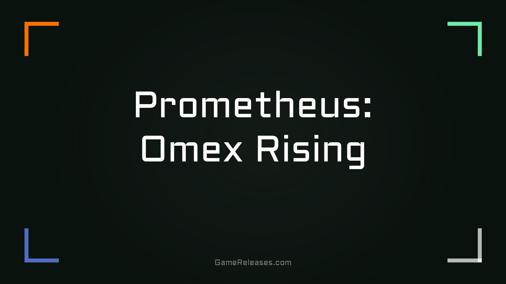 Prometheus: Omex Rising