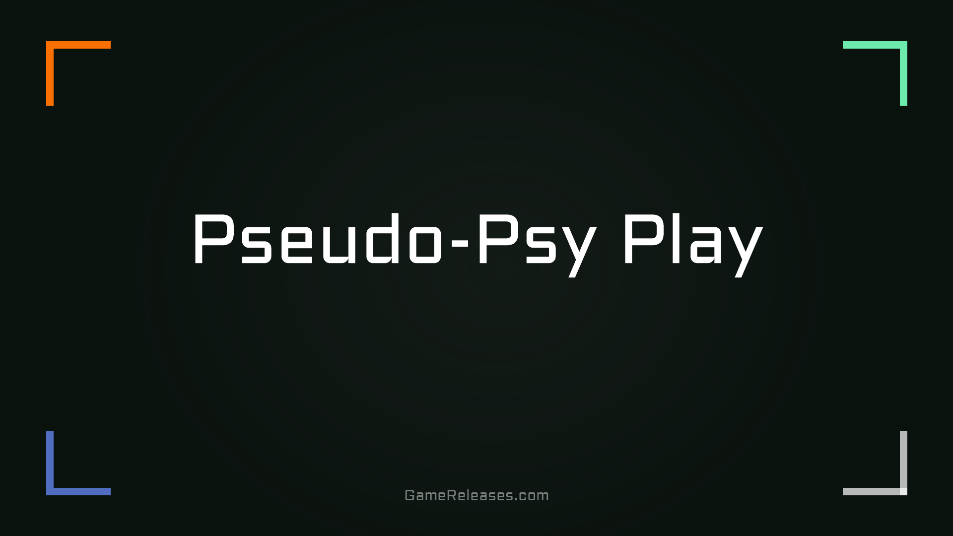 Pseudo-Psy Play