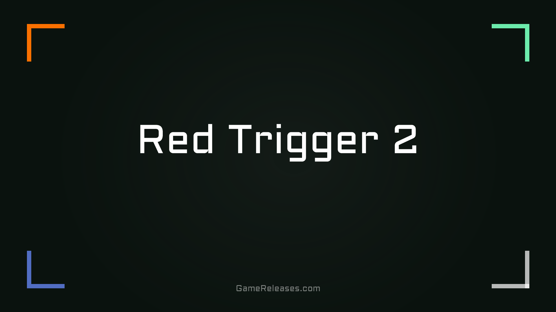 Red Trigger 2