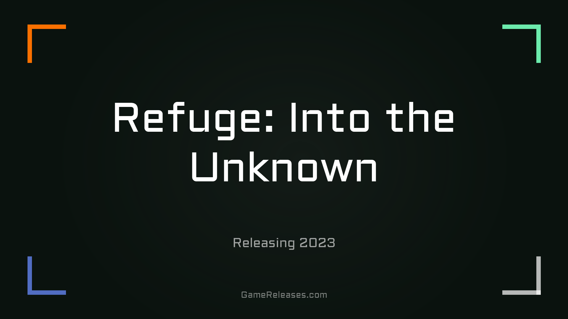 Refuge: Into the Unknown