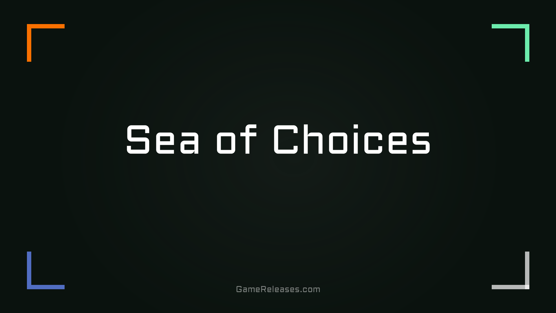 Sea of Choices