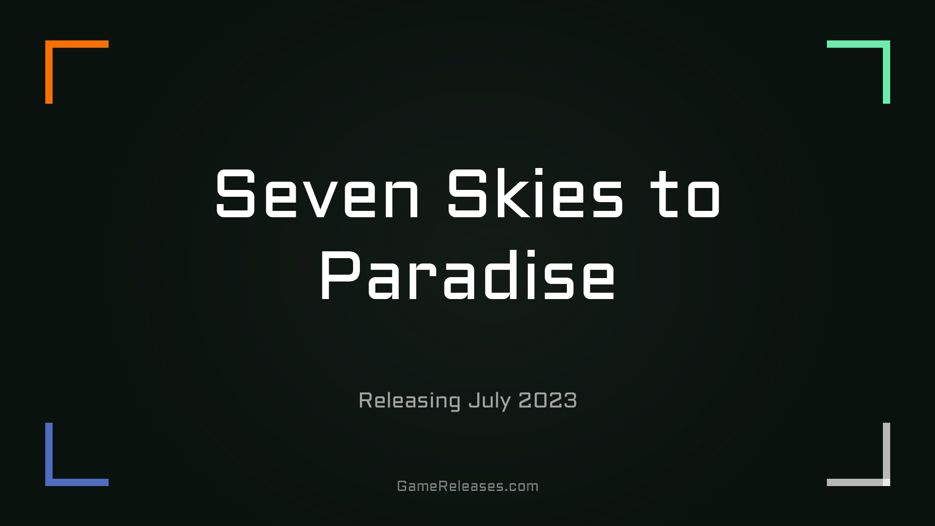 Seven Skies to Paradise