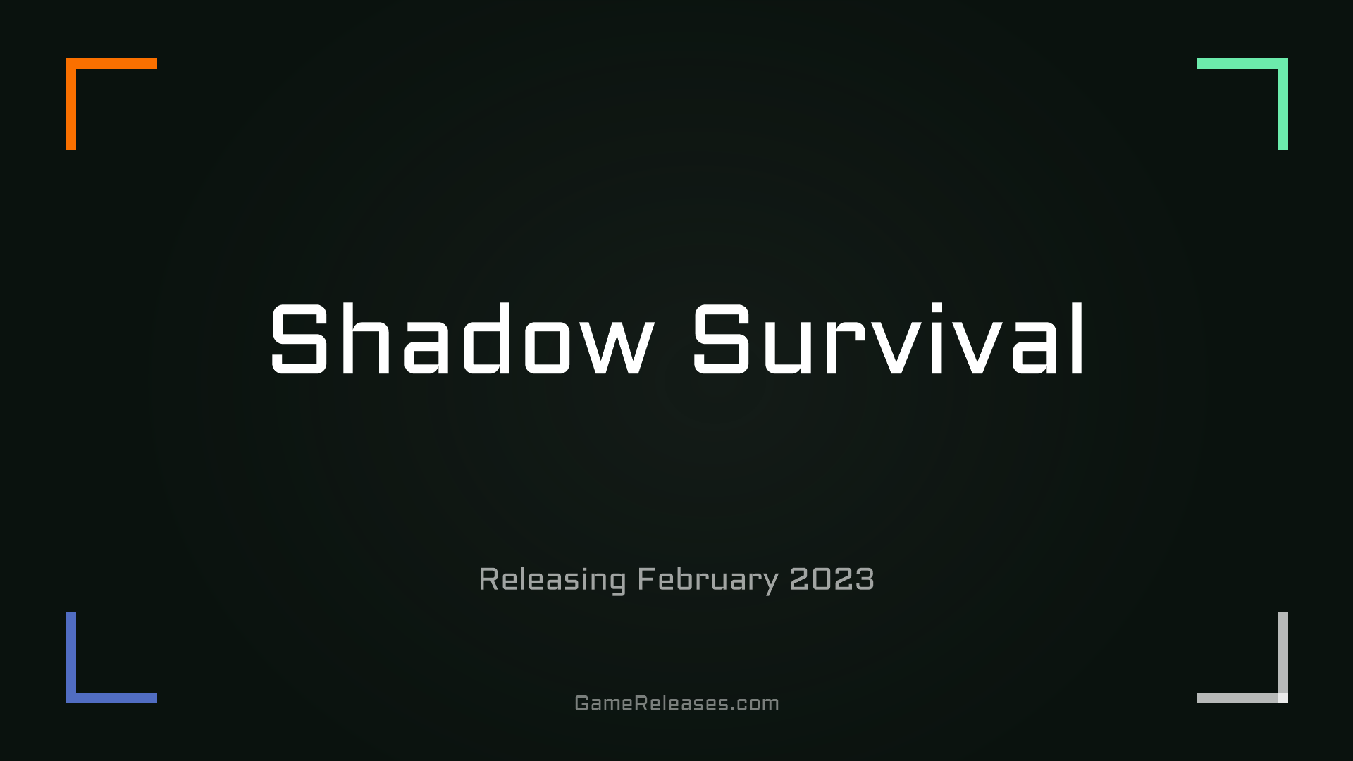 Shadow Survival