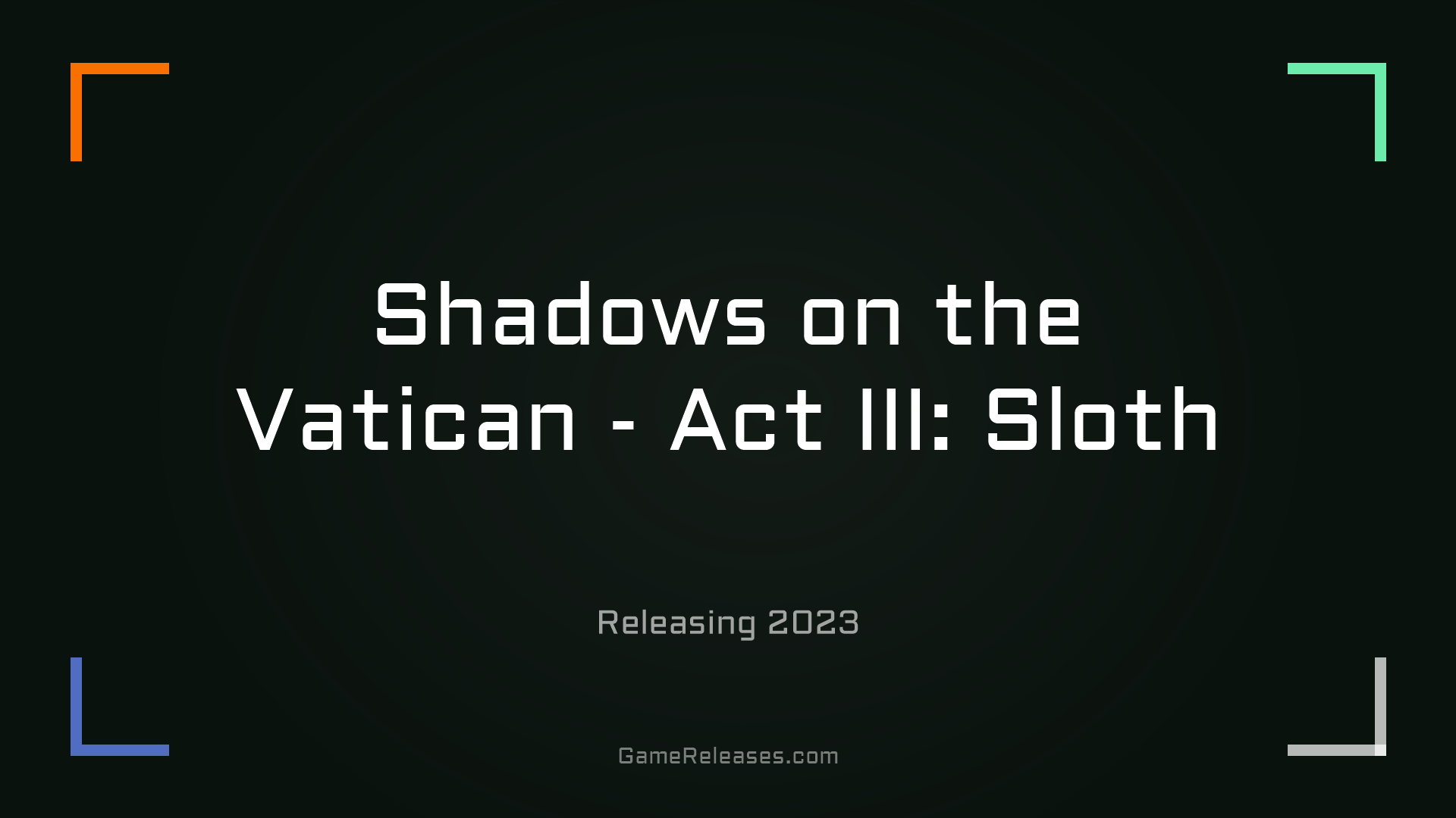 Shadows on the Vatican - Act III: Sloth