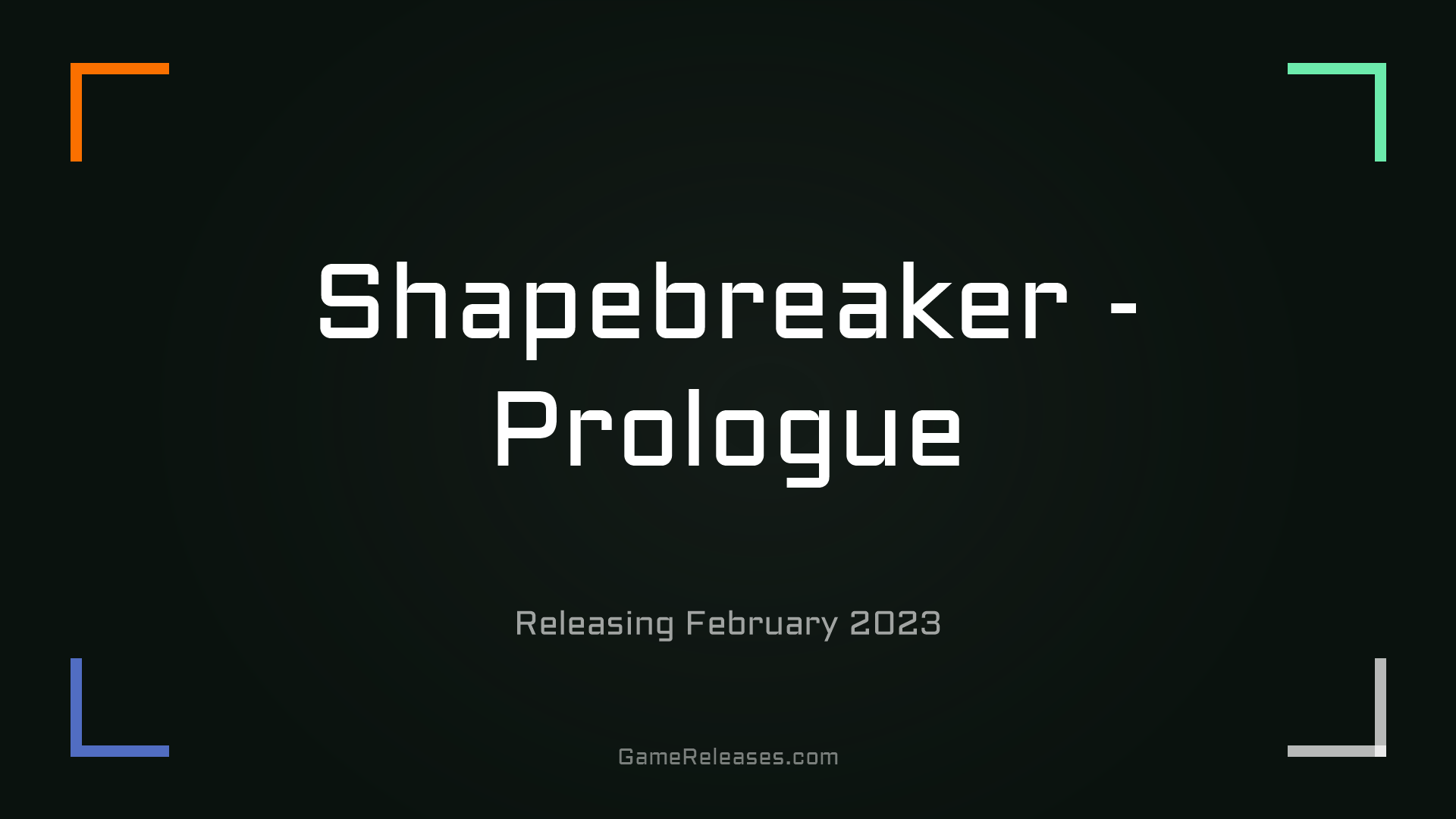 Shapebreaker - Prologue