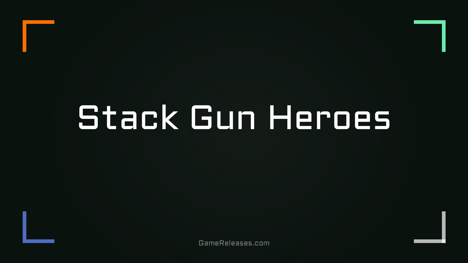 Stack Gun Heroes
