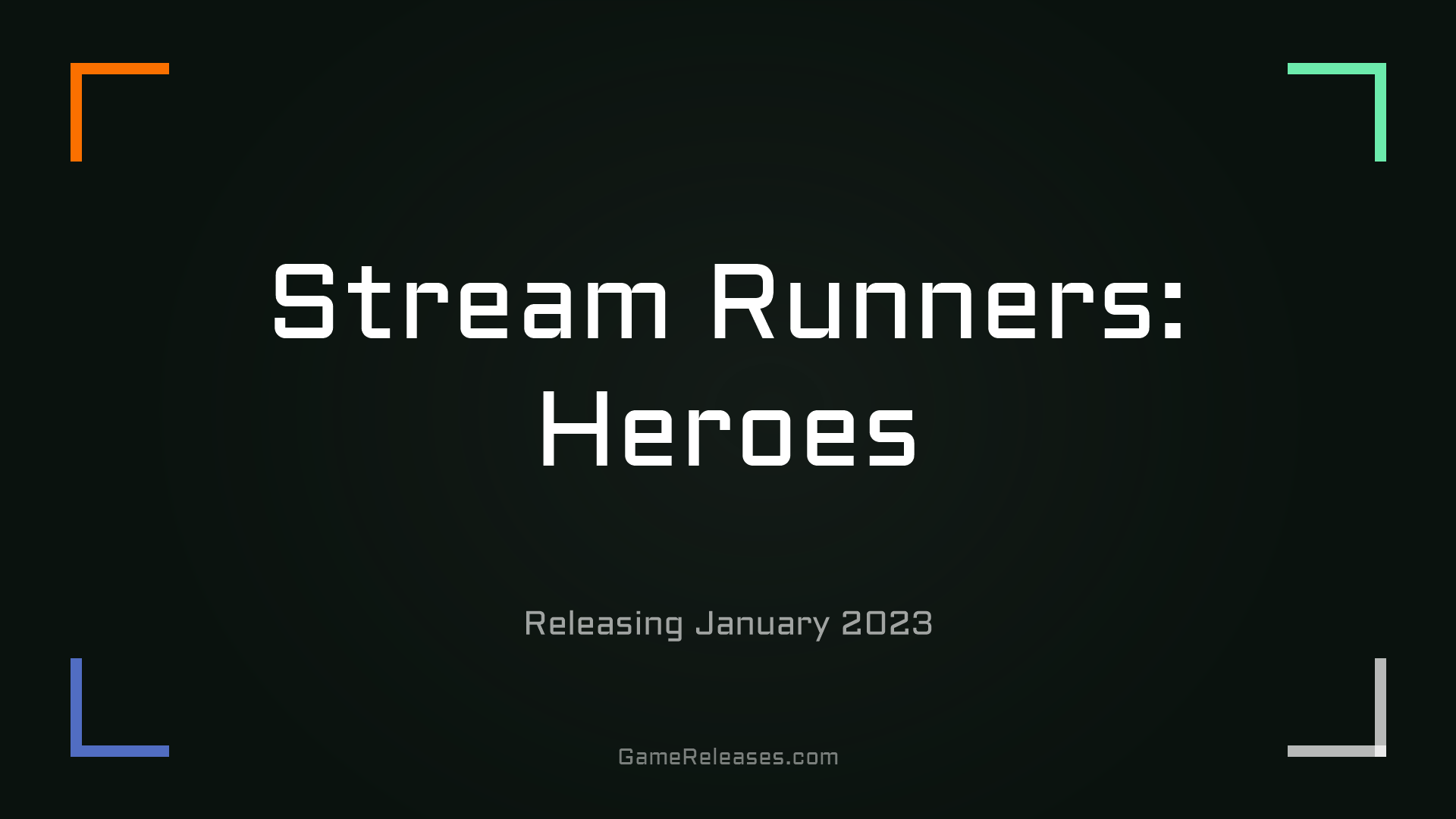 Stream Runners: Heroes