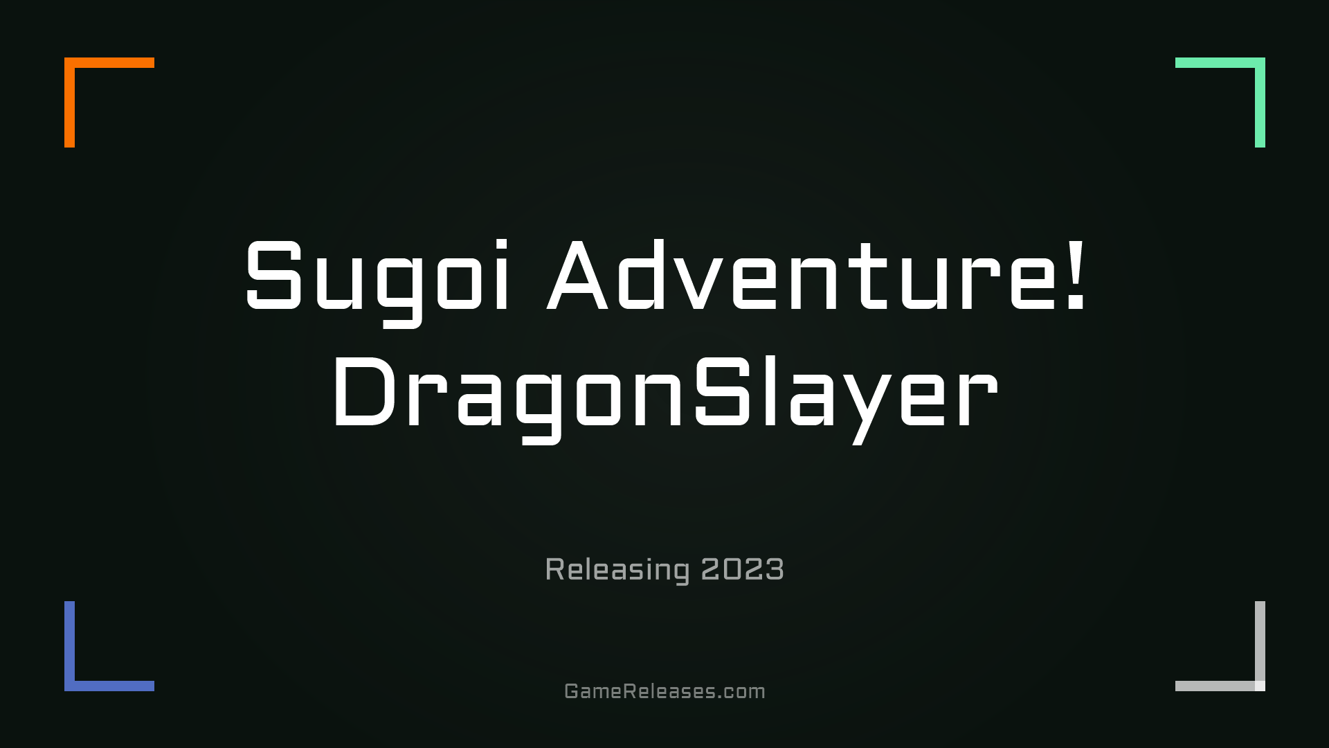 Sugoi Adventure! DragonSlayer