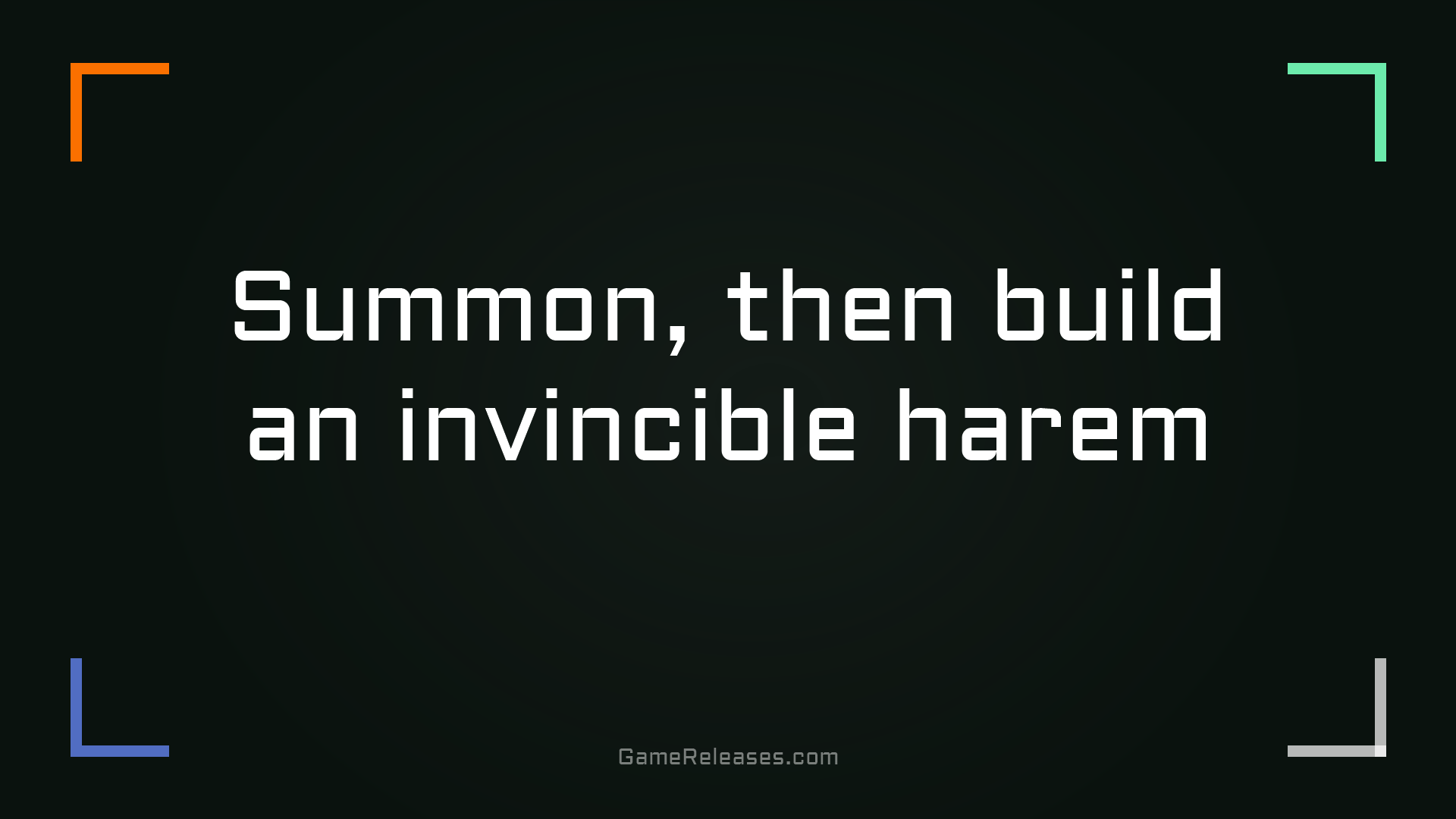 Summon, then build an invincible harem