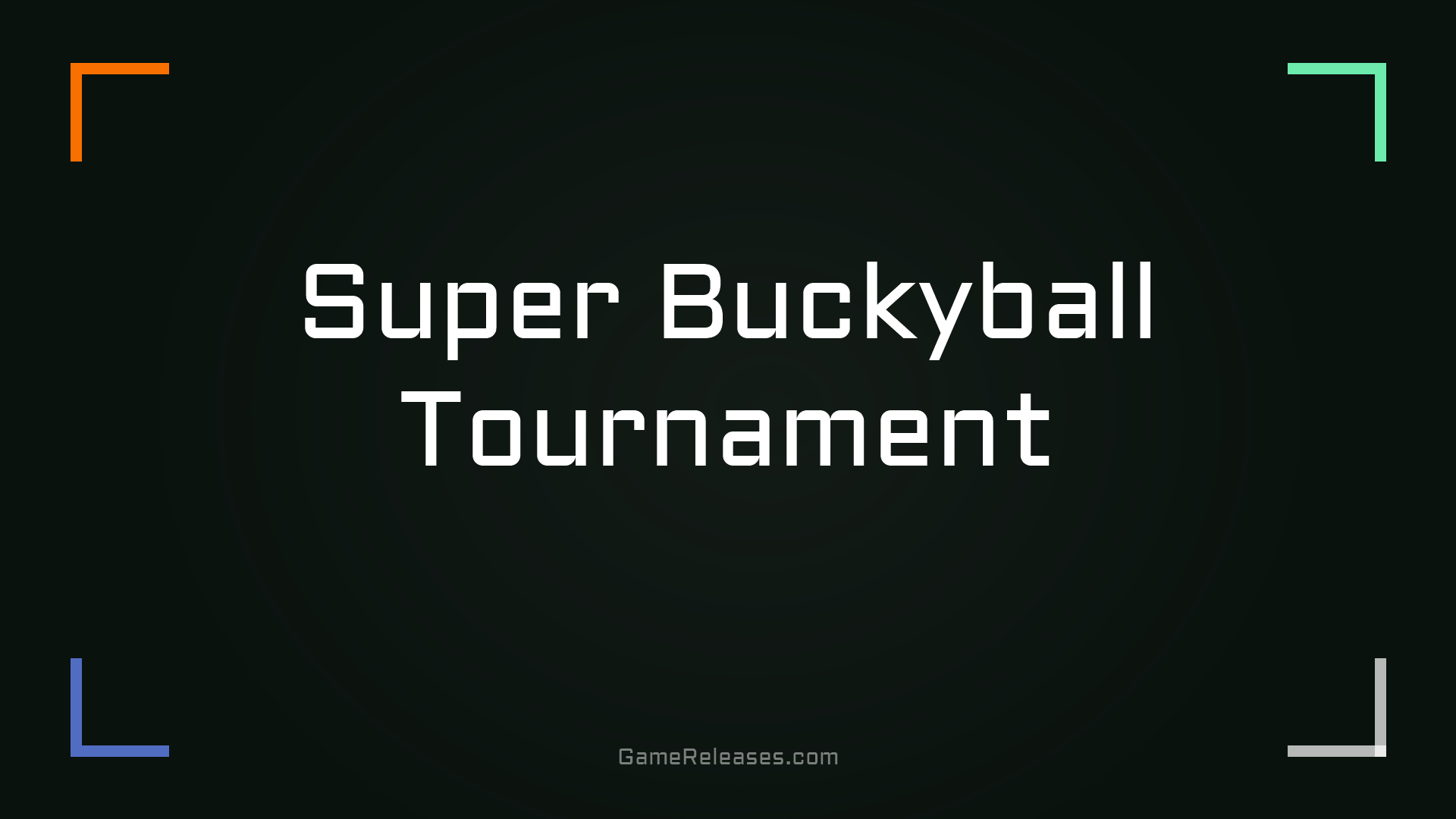 Super Buckyball Tournament trailer