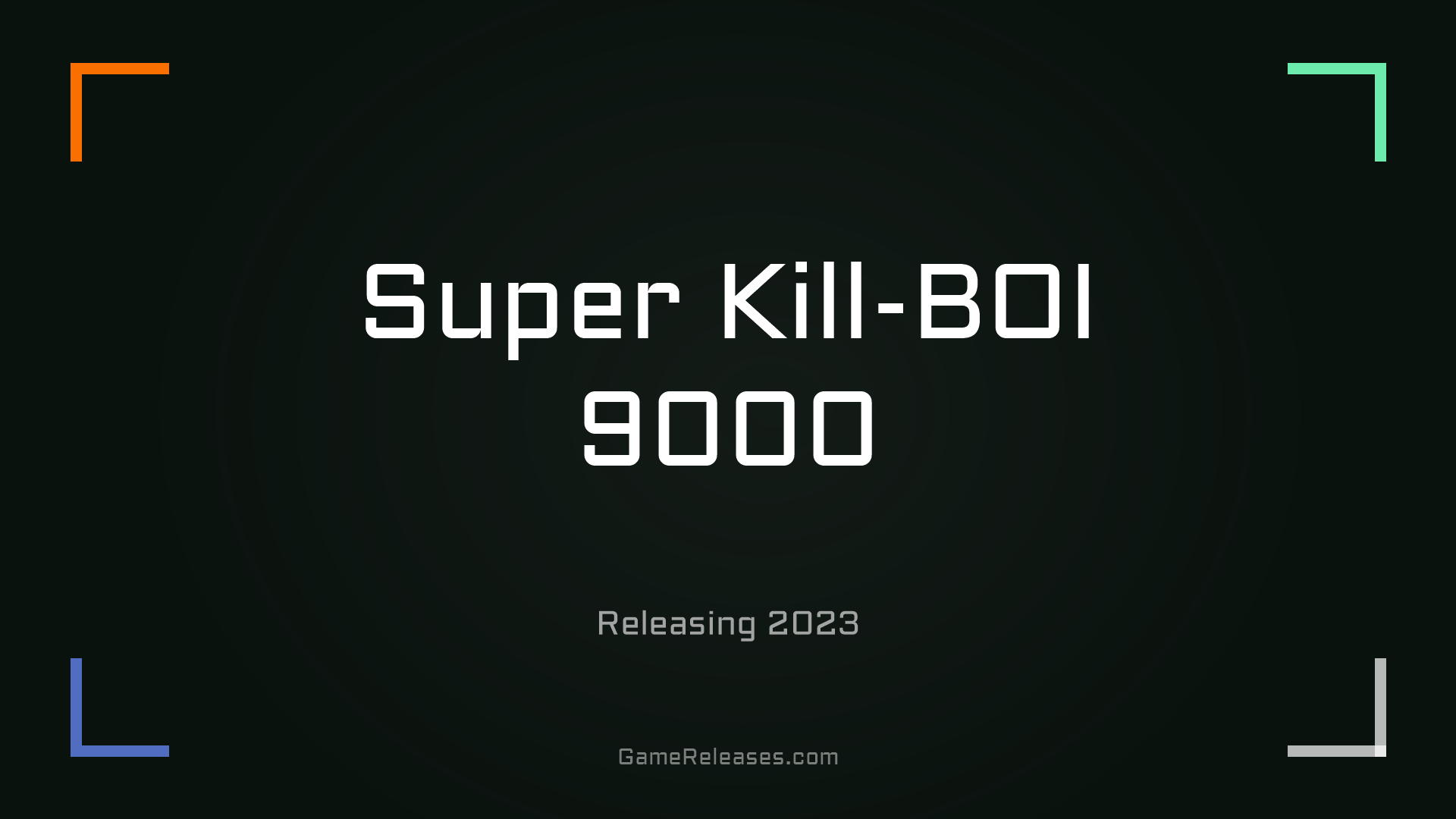 Super Kill-BOI 9000