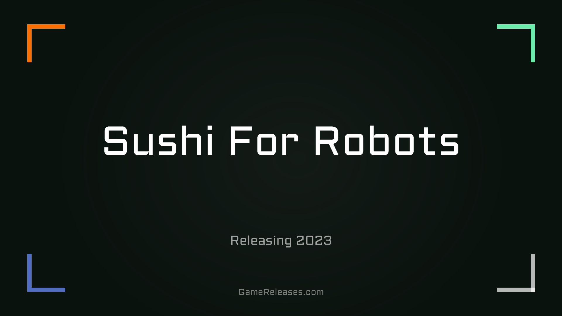 Sushi For Robots