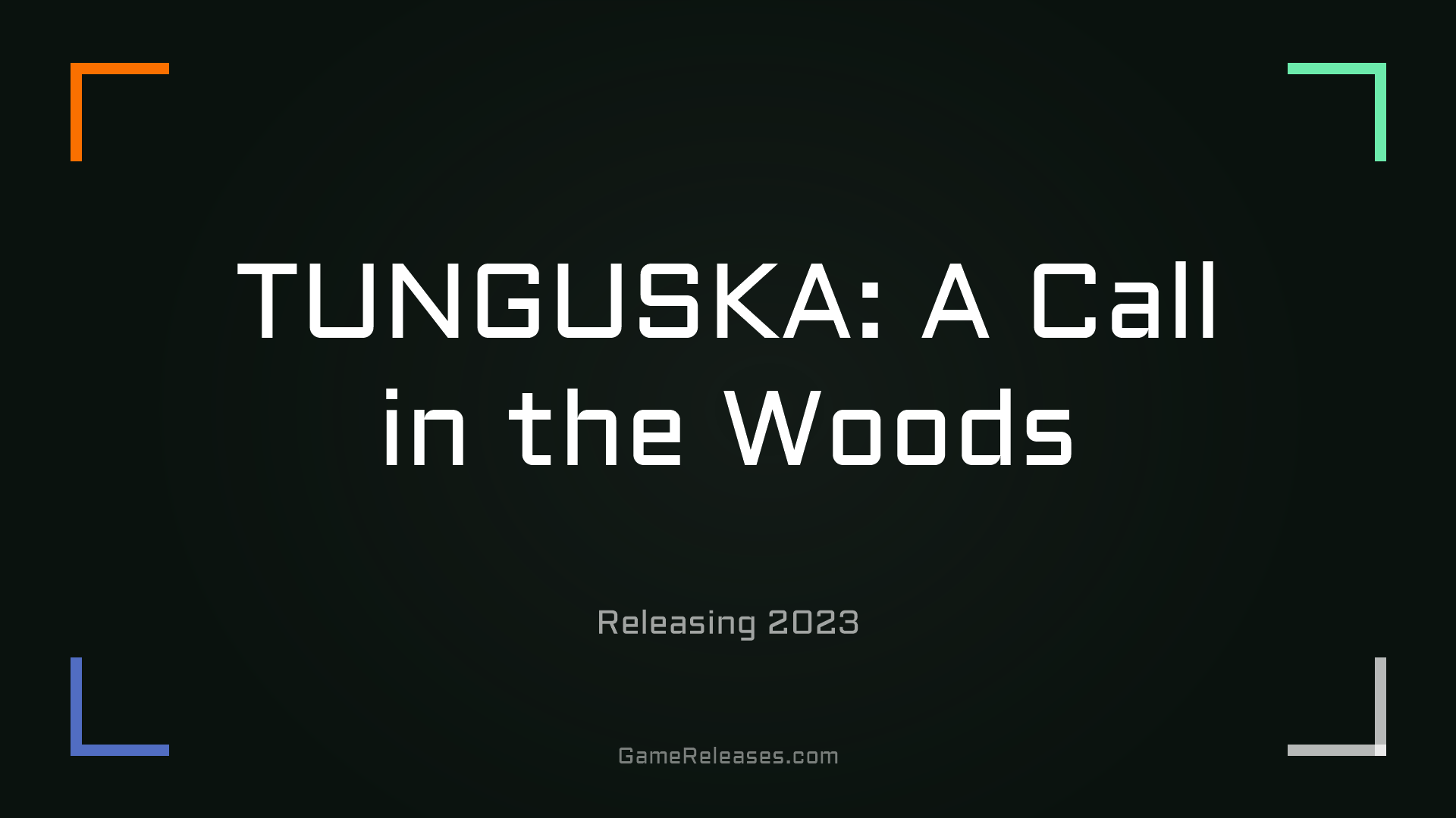 TUNGUSKA: A Call in the Woods