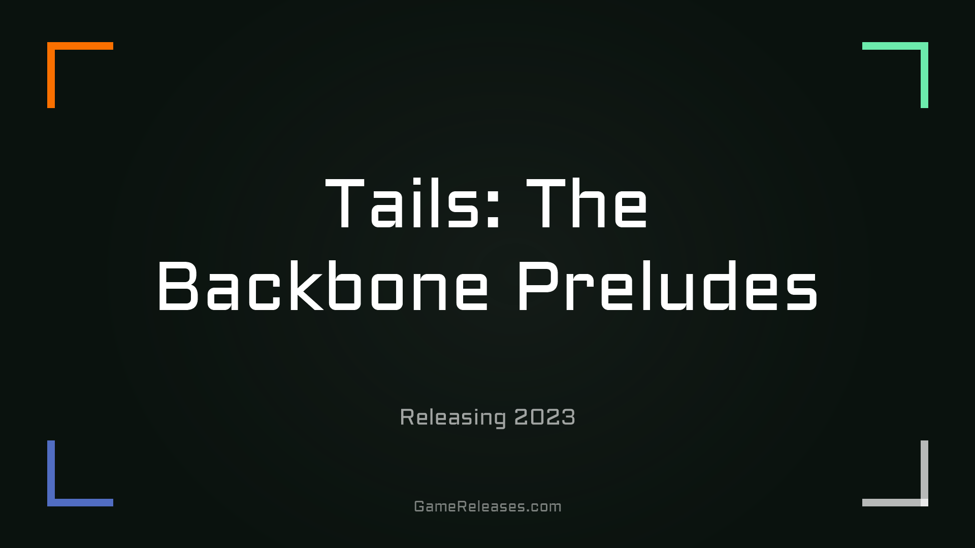 Tails: The Backbone Preludes trailer