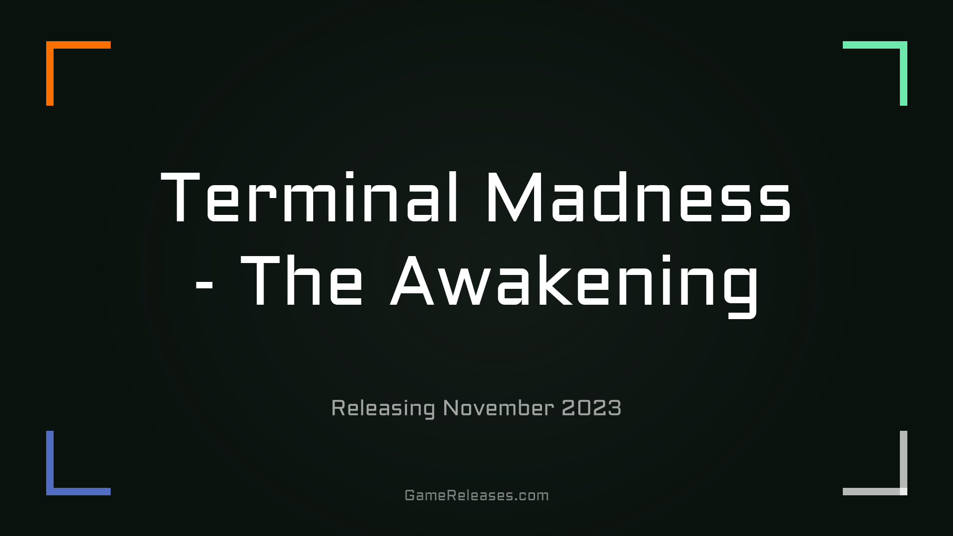 Terminal Madness - The Awakening