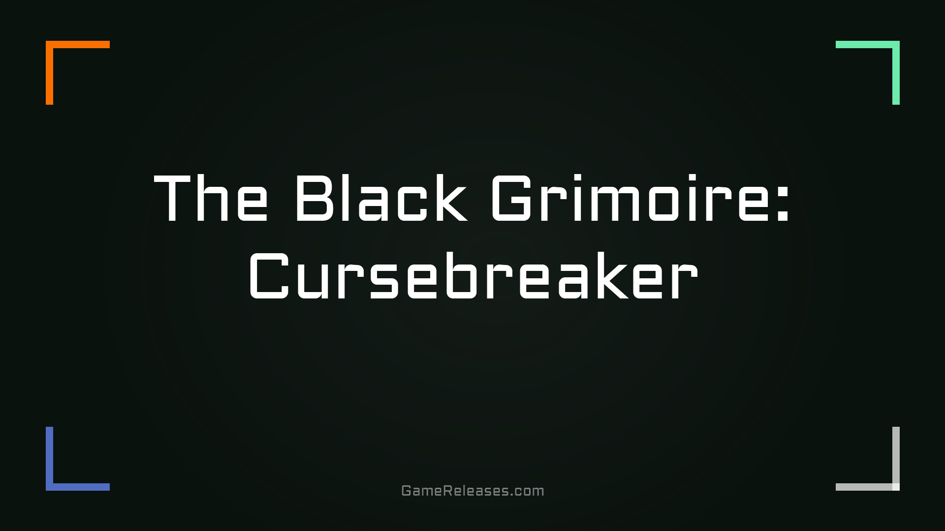 The Black Grimoire: Cursebreaker