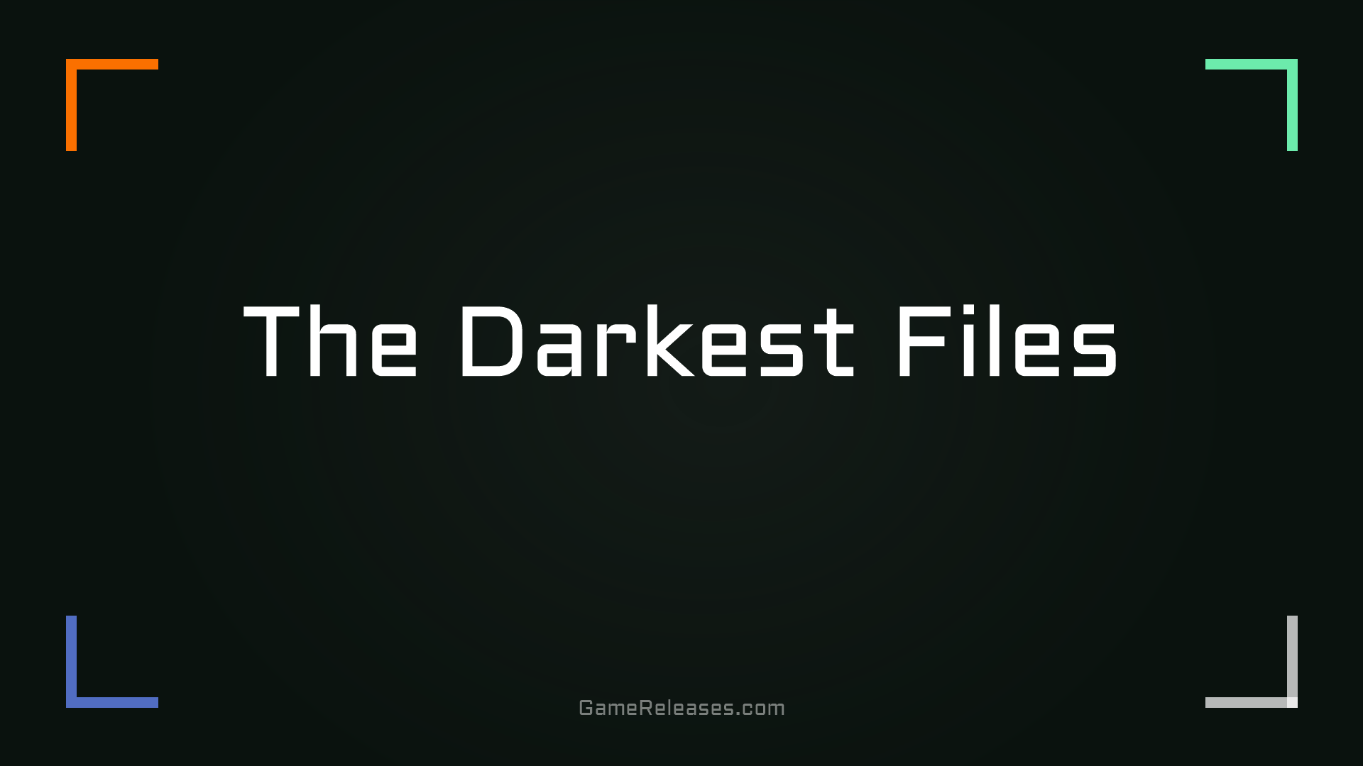 The Darkest Files