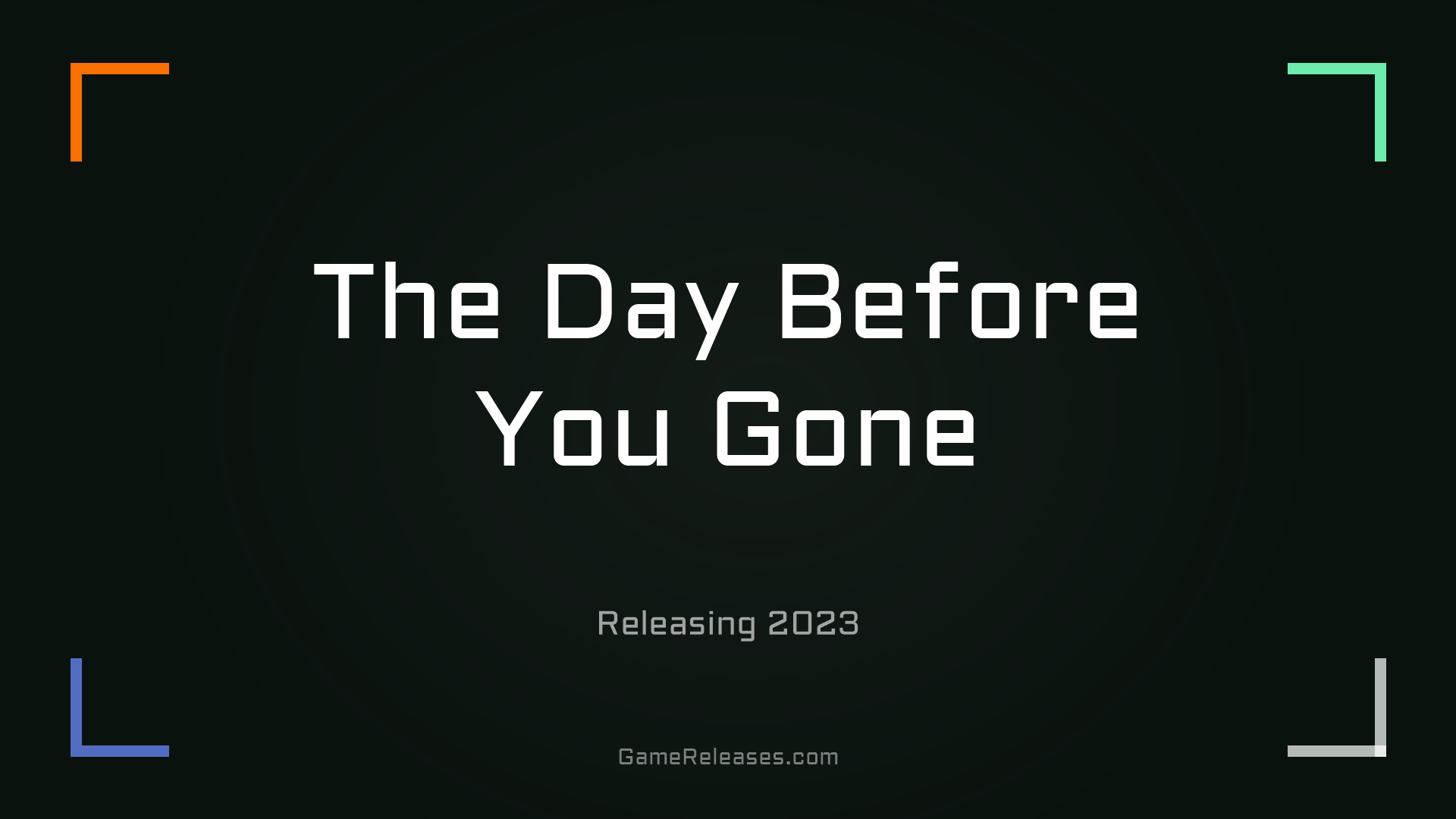 The Day Before You Gone
