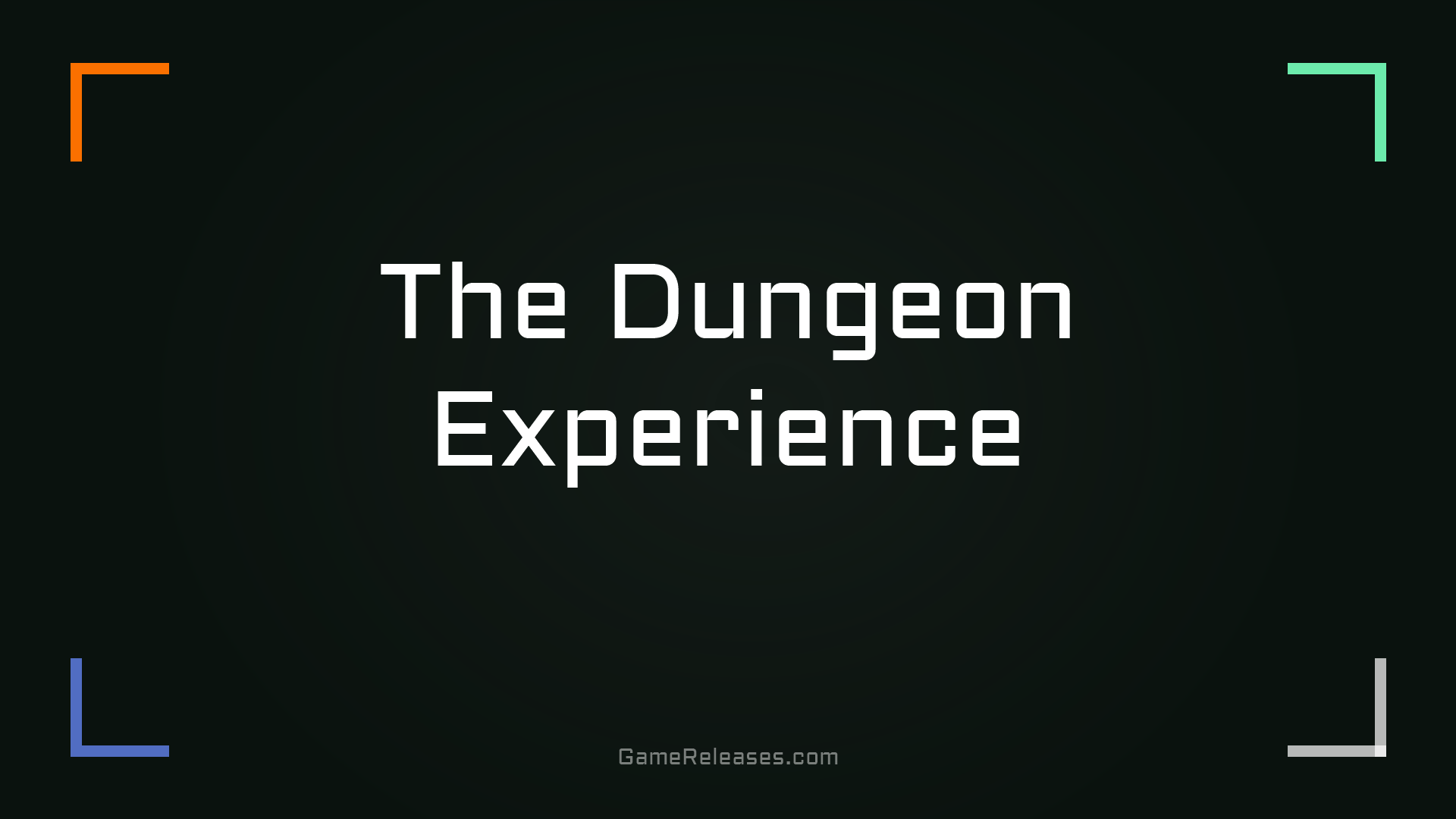 The Dungeon Experience