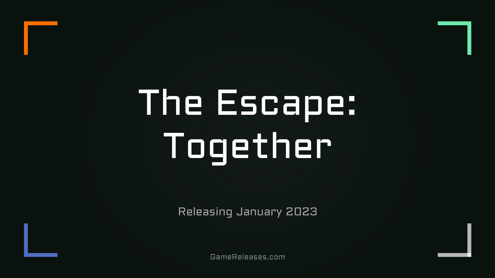 The Escape: Together