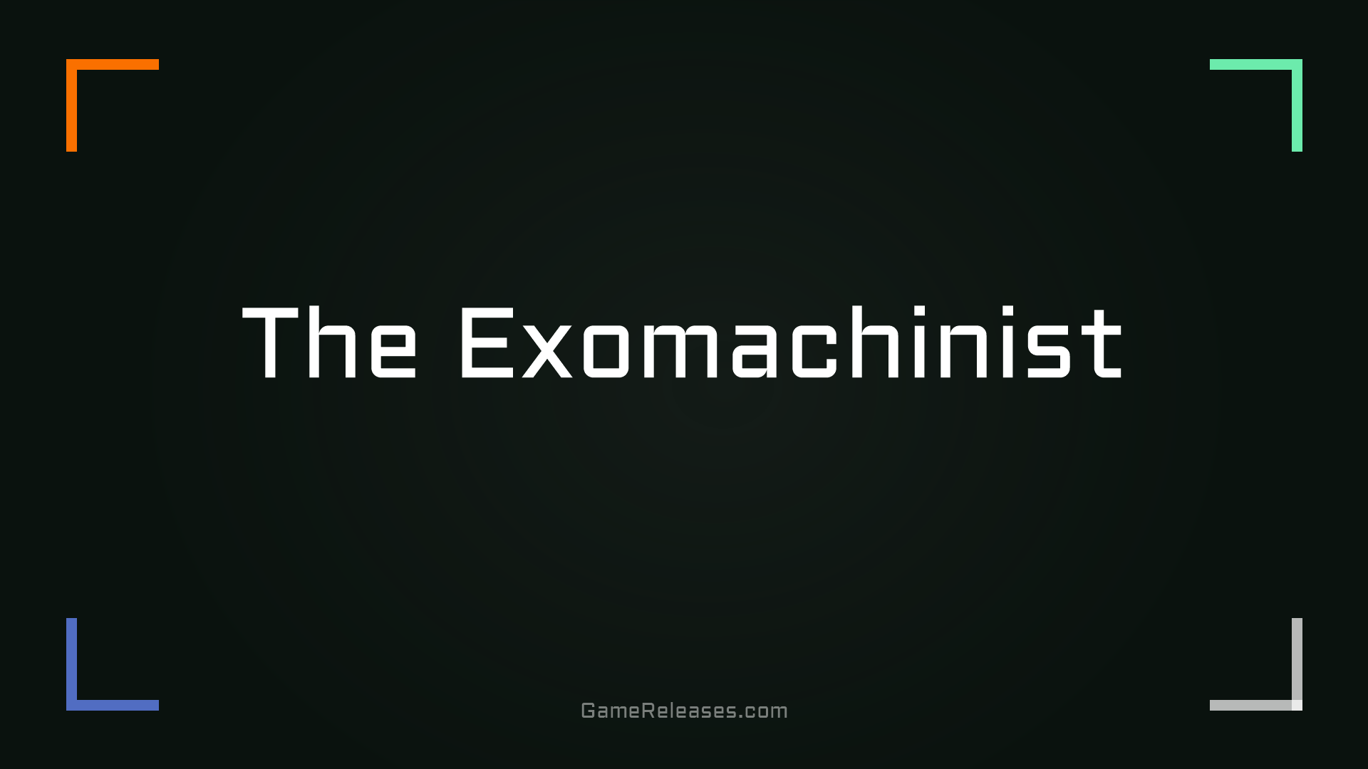 The Exomachinist