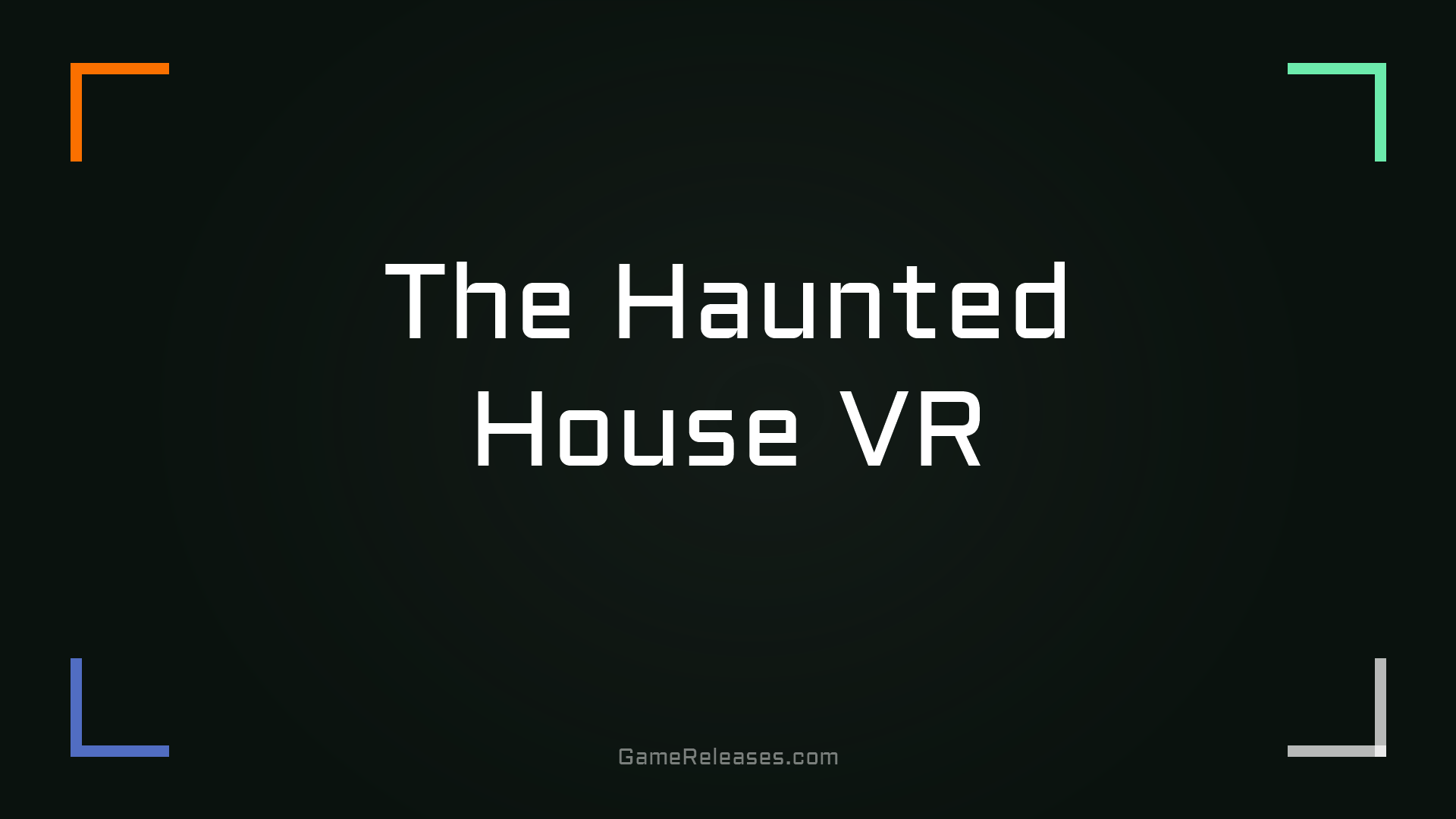 The Haunted House VR