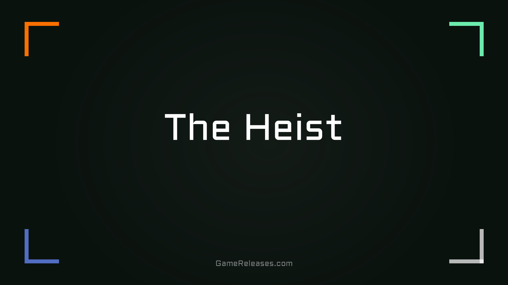 The Heist