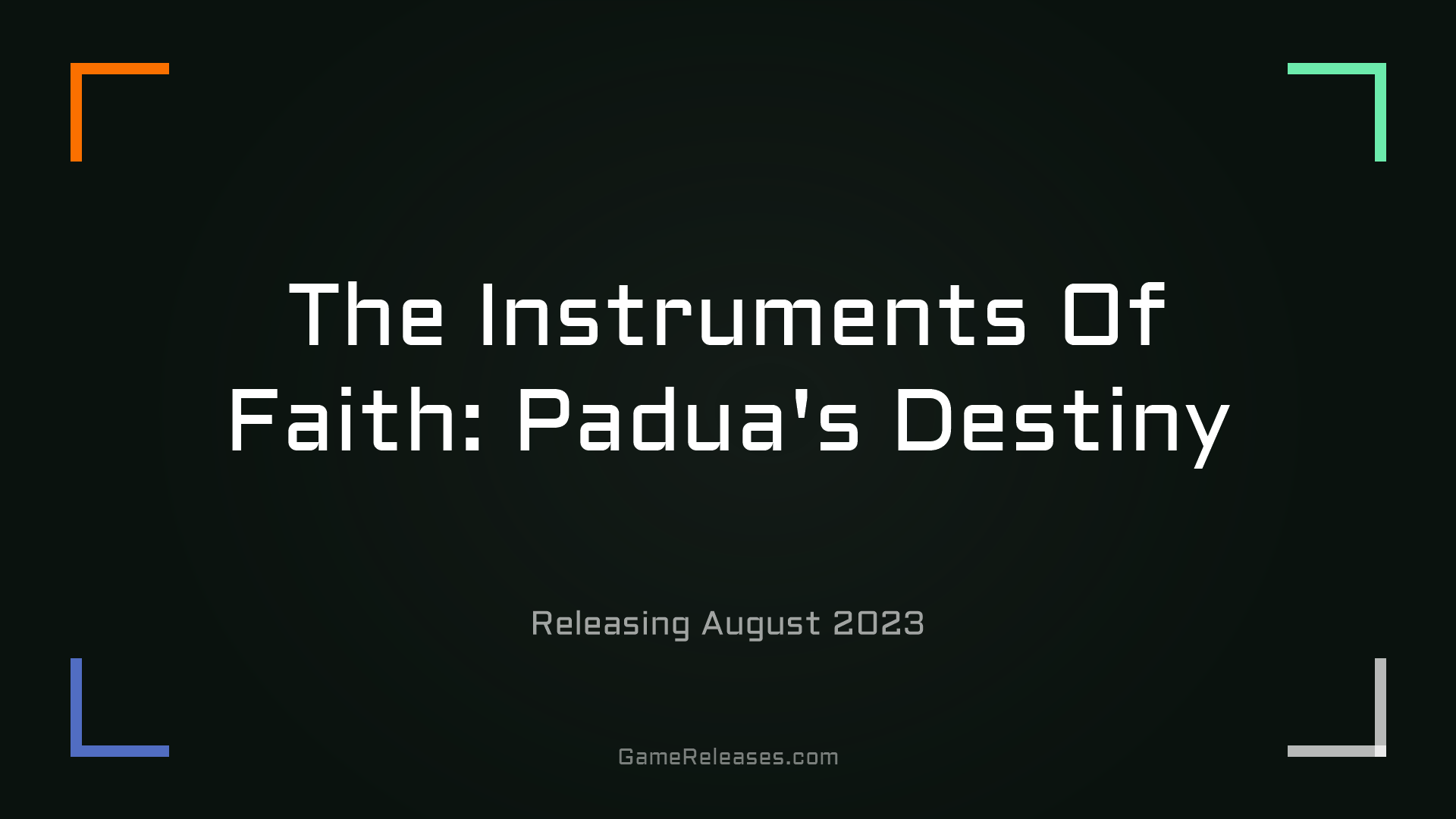 The Instruments Of Faith: Padua's Destiny