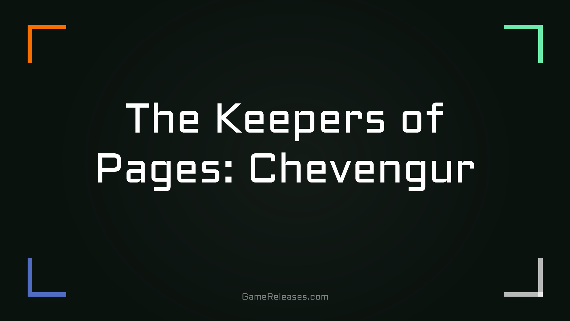 The Keepers of Pages: Chevengur
