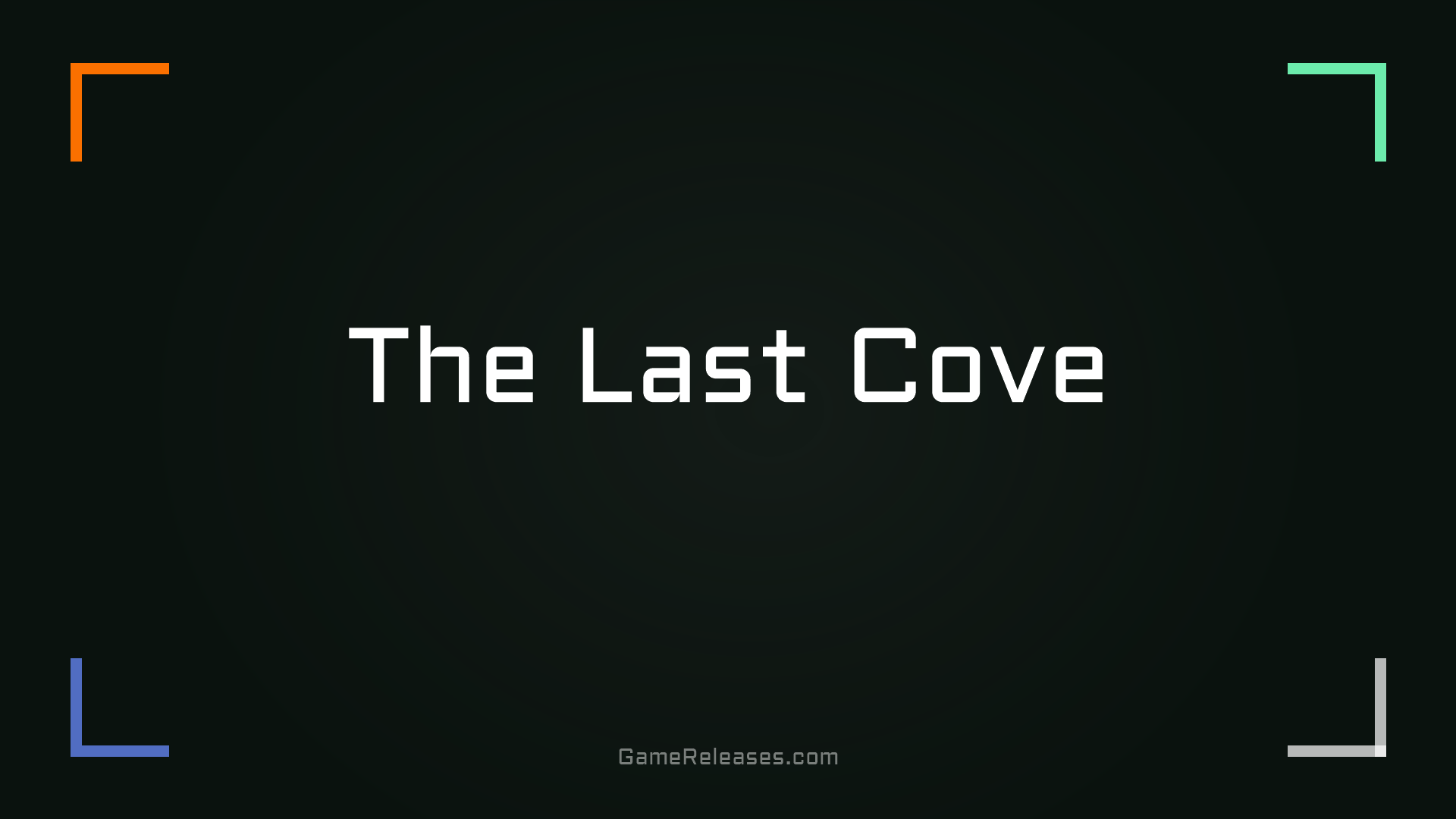 The Last Cove
